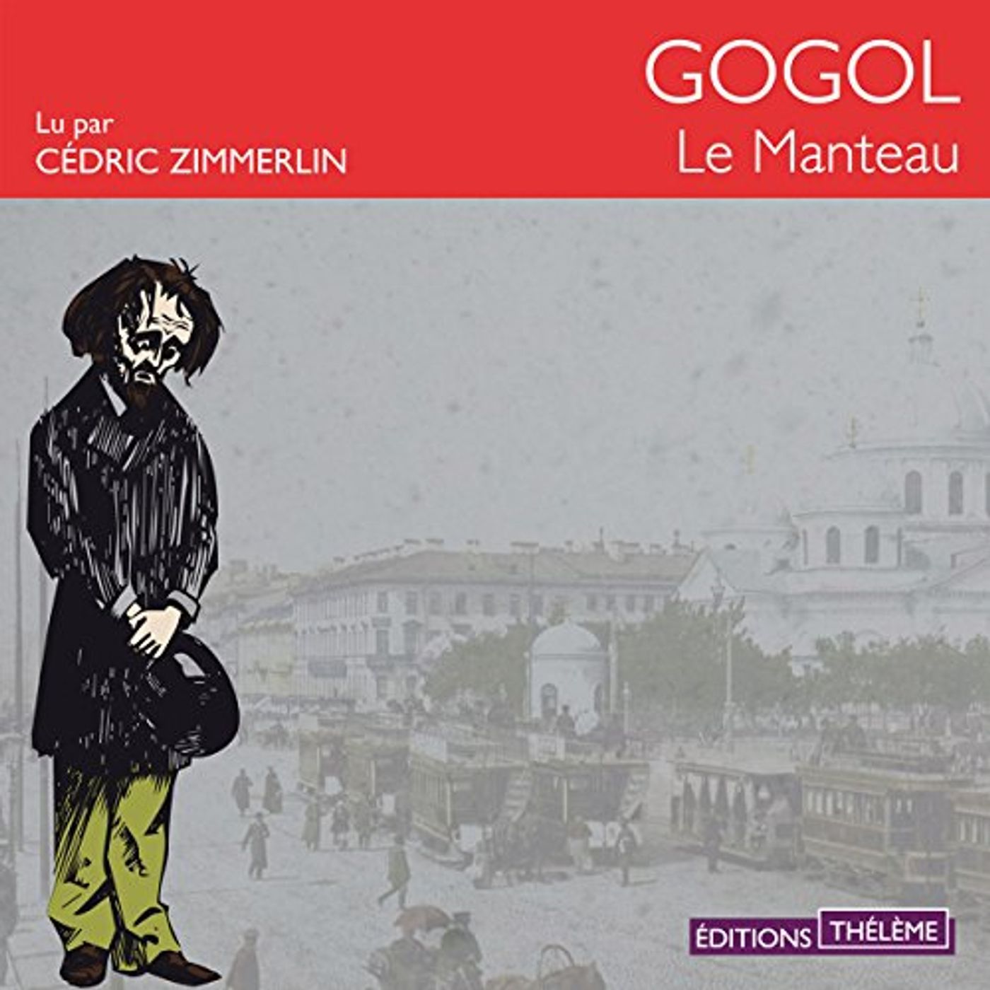 Le manteau Livre Audio par Nicolas Gogol episode artwork