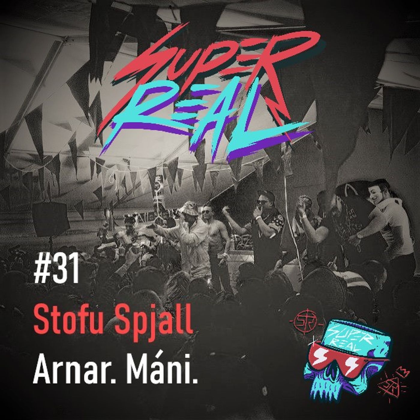 Super Real Podcast