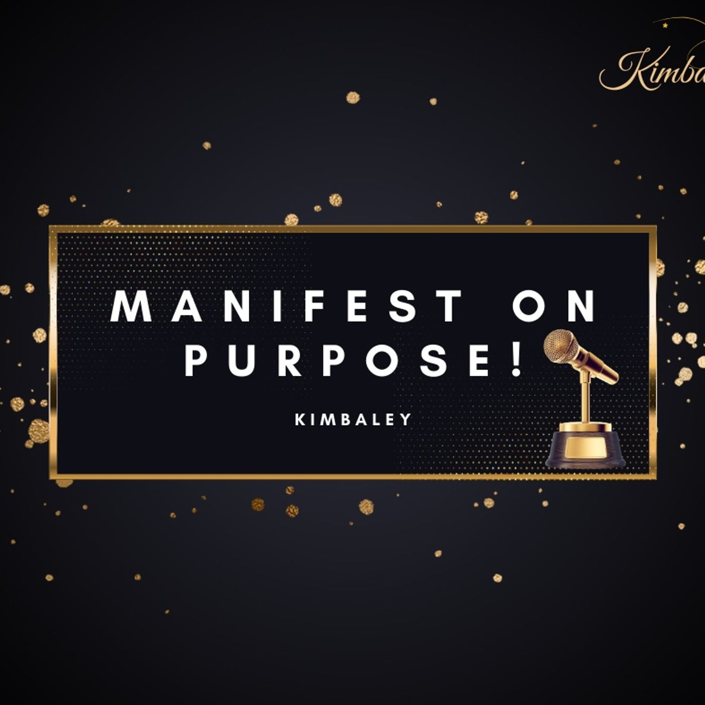 Manifest on Purpose Mindset