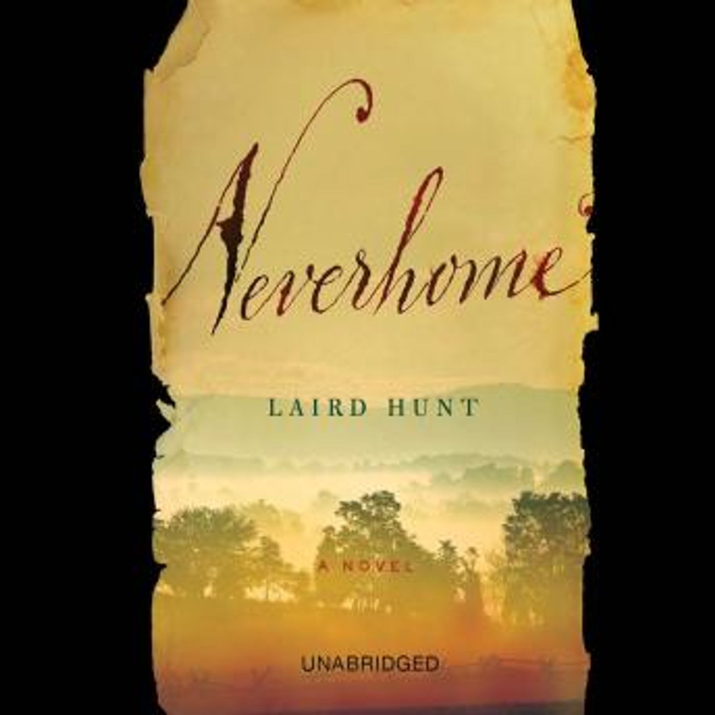 Neverhome: A Novel by Laird Hunt episode artwork