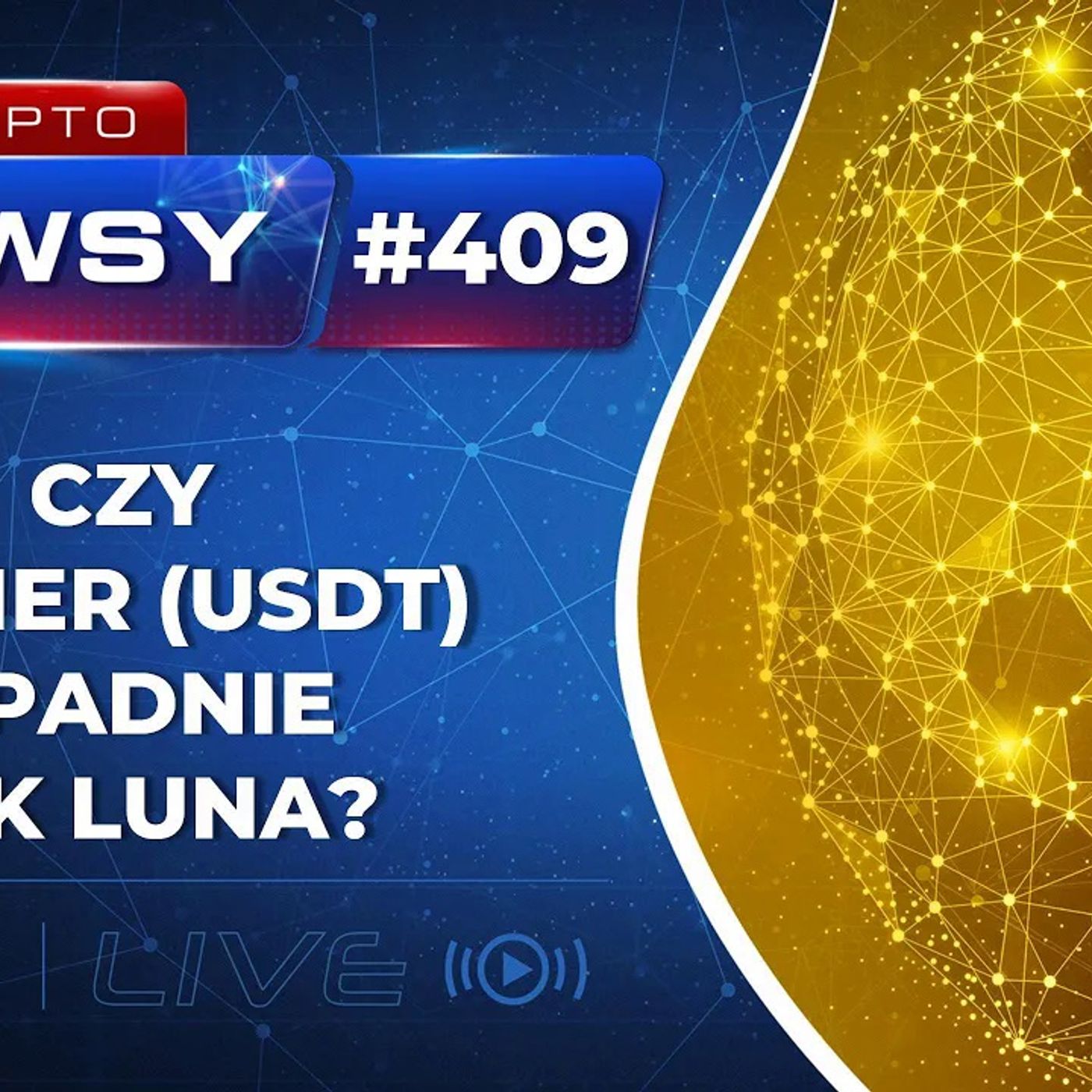 Krypto Newsy Live #409 | 16.05.2022 | Czy Tether (USDT) upadnie jak Luna? Historyczny live niedzielny! Portugalia opodatkuje krypto?