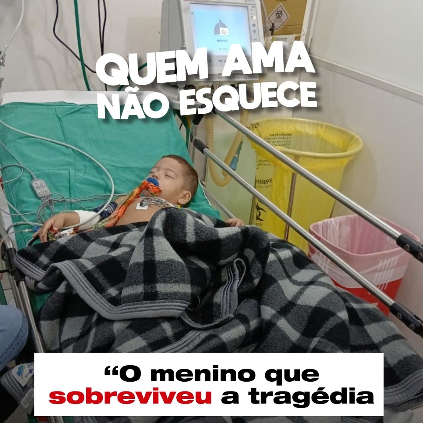 O MENINO QUE SOBREVIVEU A TRAGÉDIA - HISTÓRIA DO DARLEI  | QUEM AMA NÃO ESQUECE 07/10/25