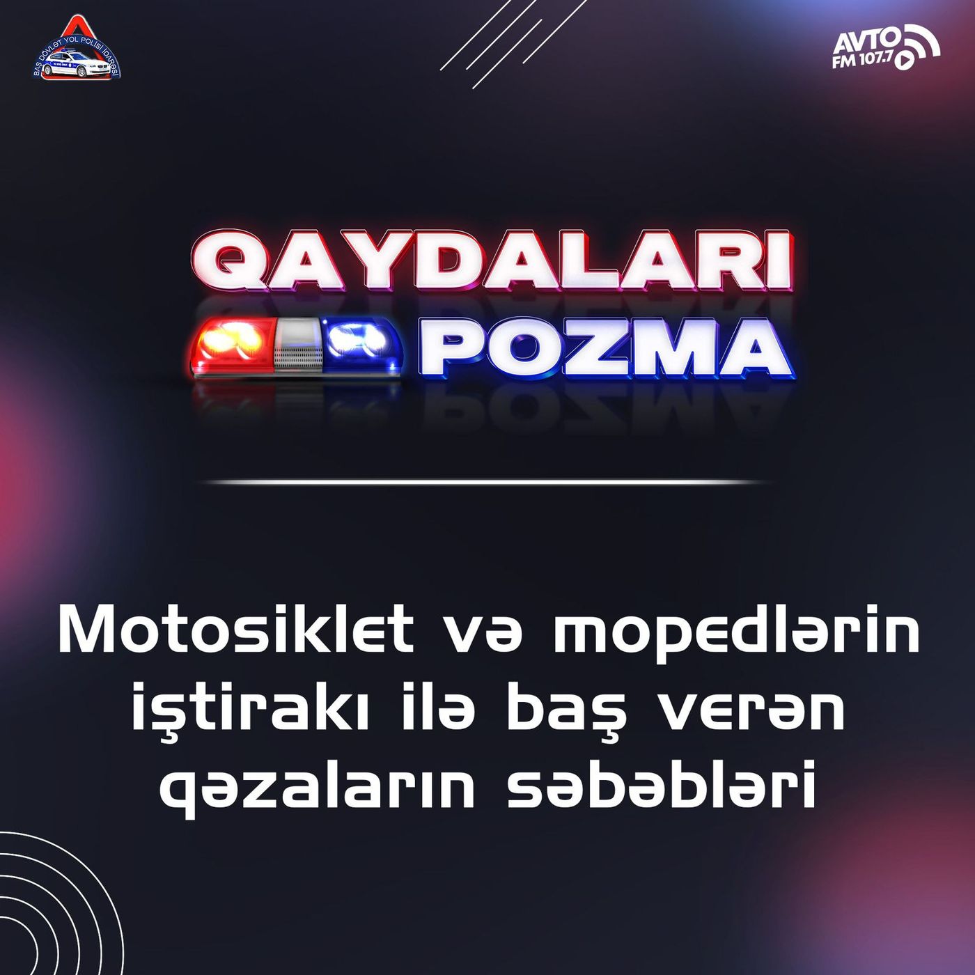 Motosiklet və mopedlərin iştirakı ilə baş verən qəzaların səbəbləri