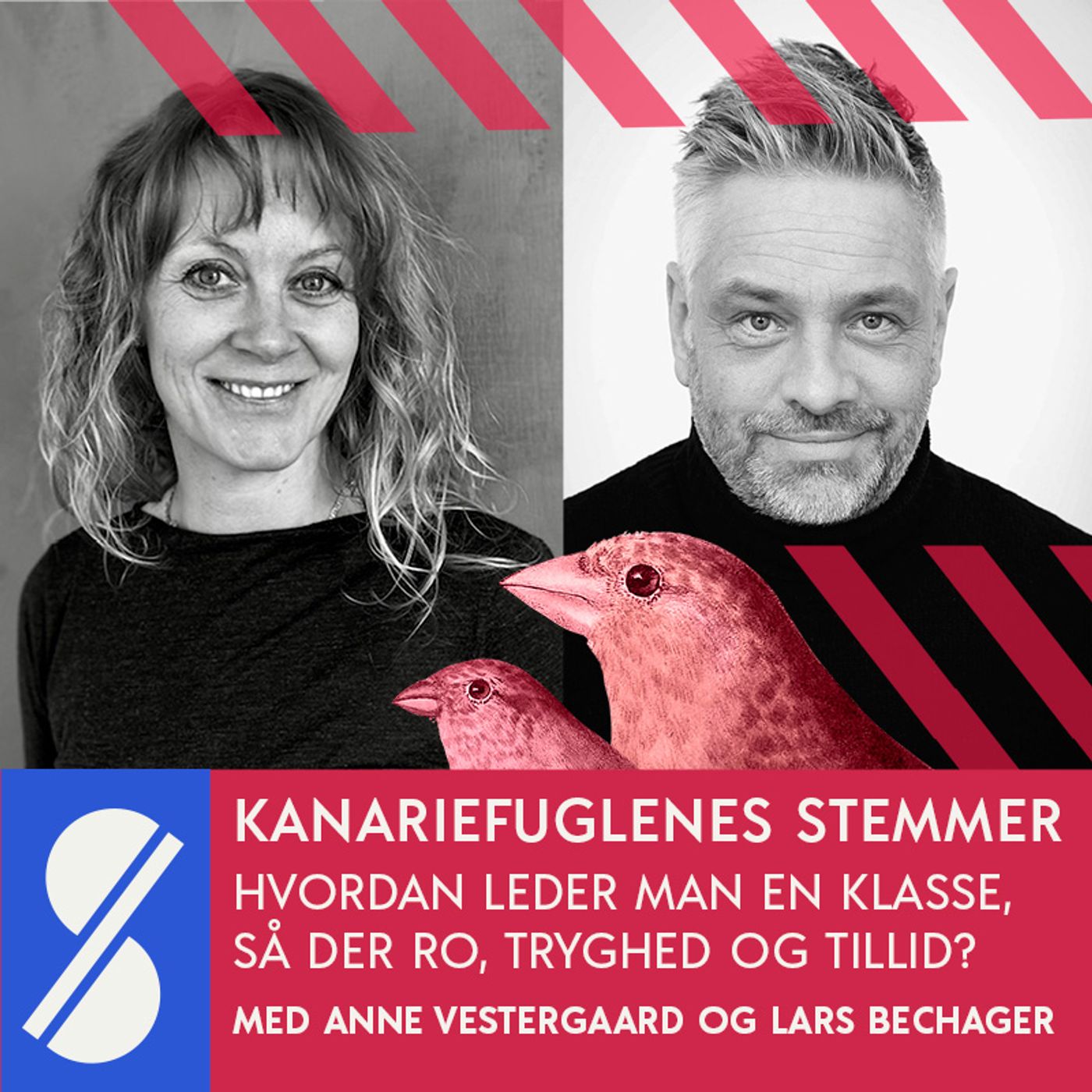 17. Hvordan leder man en klasse, så der er ro, tryghed og tillid? Med Lars Bechager og Anne Vestergaard