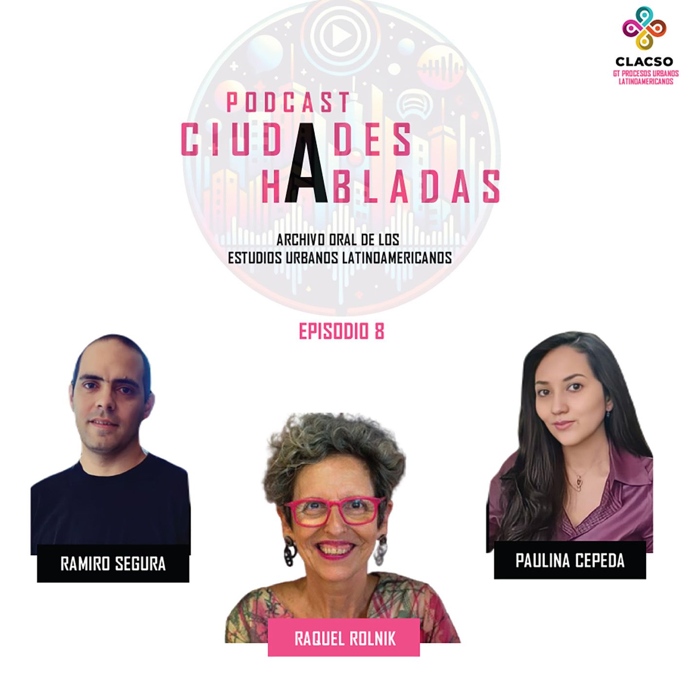 Ciudades Habladas-Episodio 8 Ciudades Habladas-Episodio 8