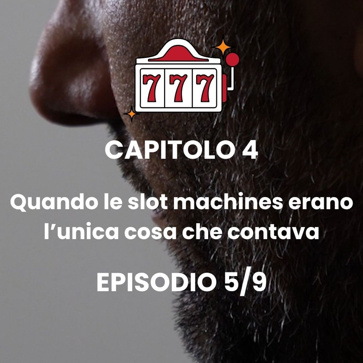 CAPITOLO 4 - Episodio 5 - Come i casinò manipolano i giocatori episode artwork