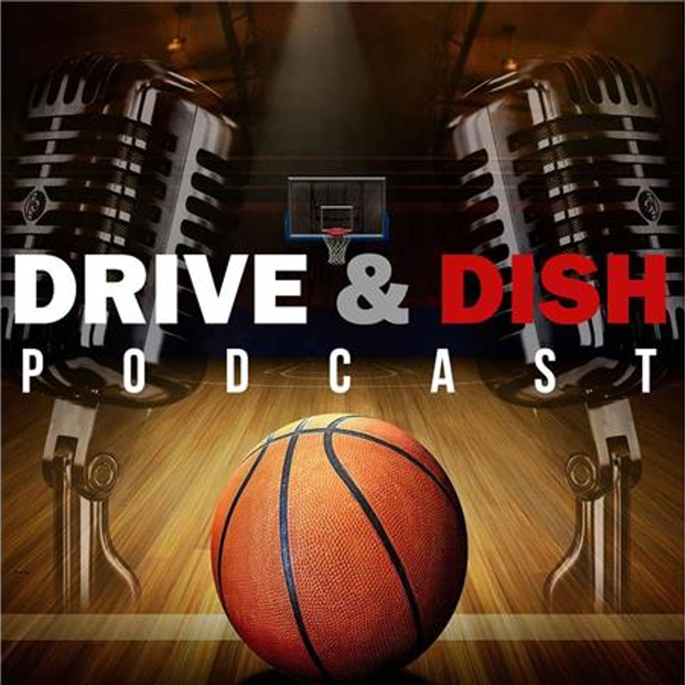 Drive and Dish NBA Podcast
