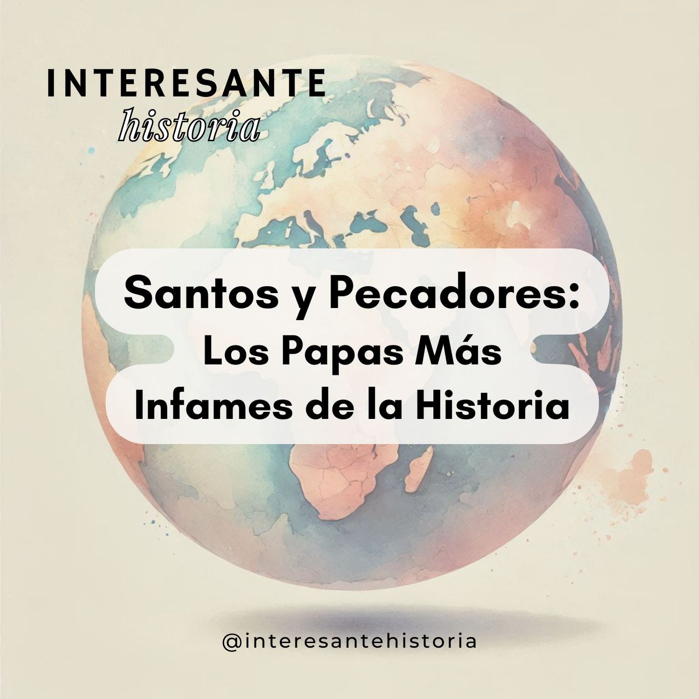 Santos y Pecadores: Los Papas Más Infames de la Historia