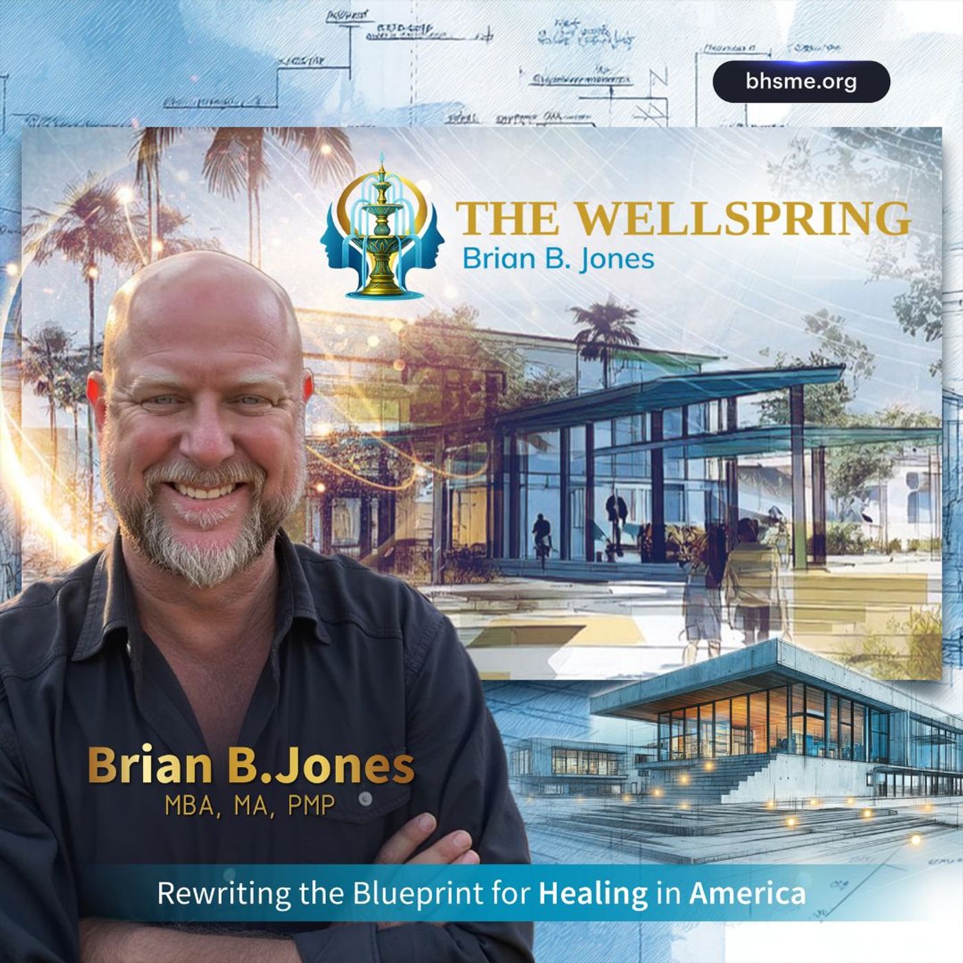 The Wellspring: Behavioral Health Transformation With Brian Jones