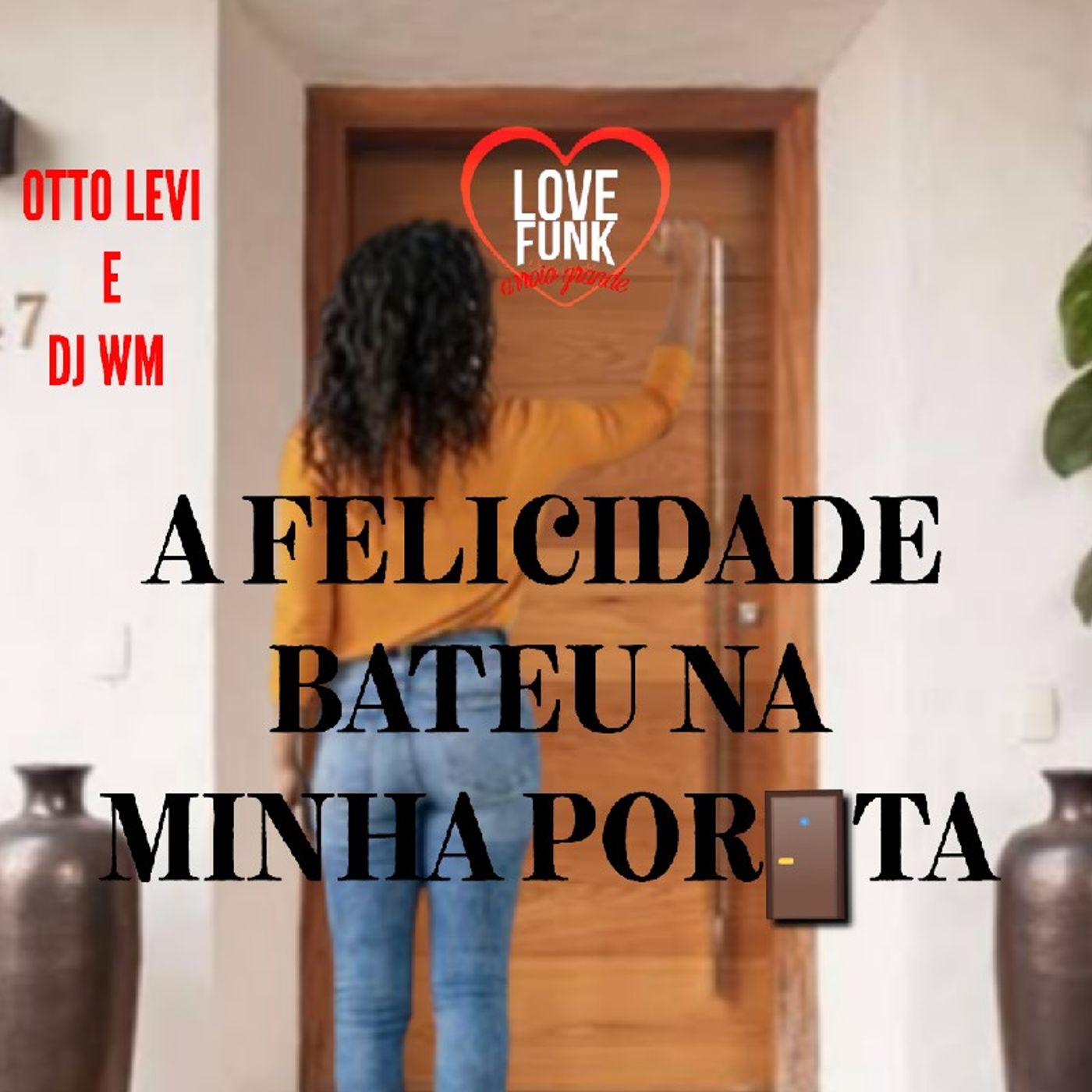 A FELICIDADE BATEU NA MINHA PORTA A FELICIDADE BATEU NA MINHA PORTA