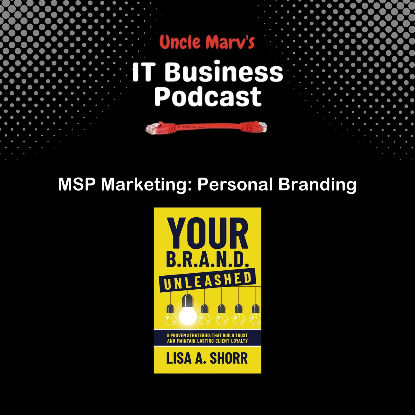 Uncle Marv\'s IT Business Podcast