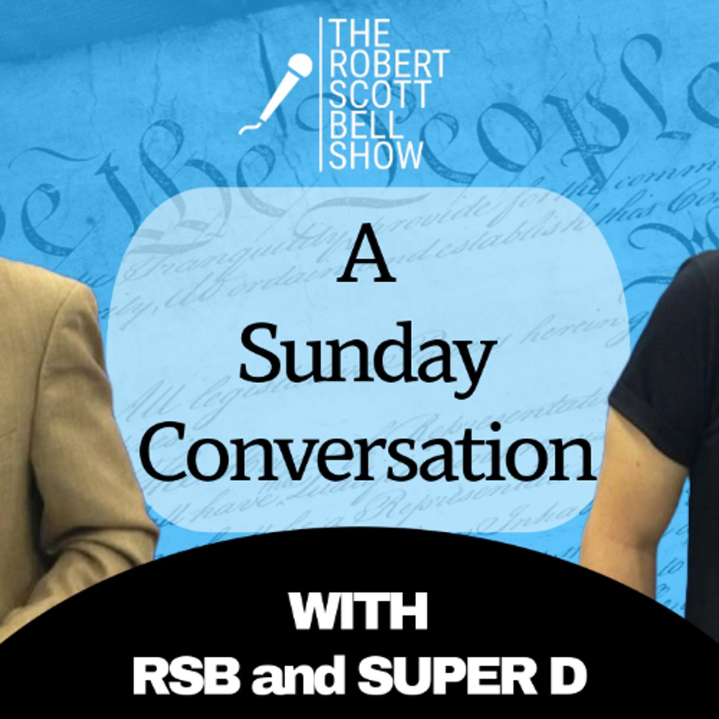 A Sunday Conversation with RSB and Super D - God, Science, and the Walmart Stool That Won’t Die - The RSB Show 6-22-25