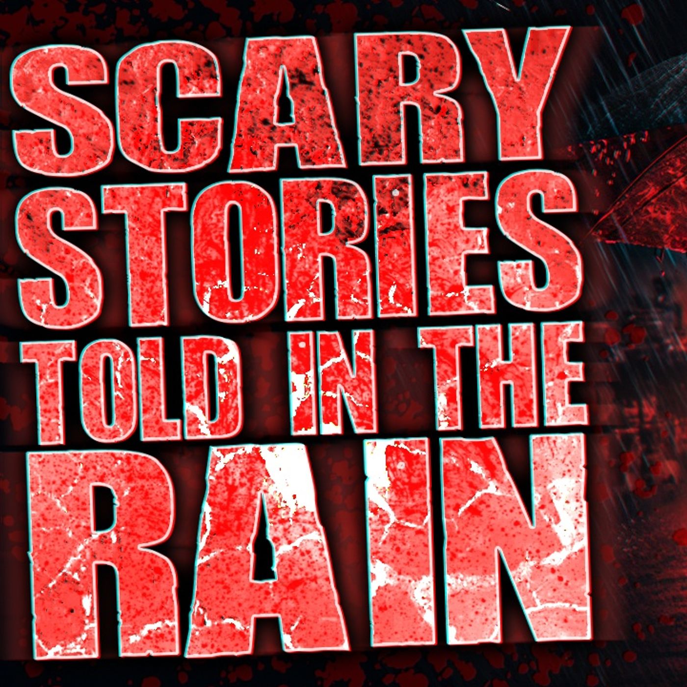 True Scary Stories Told In The Rain | Part 1 of 2 episode artwork