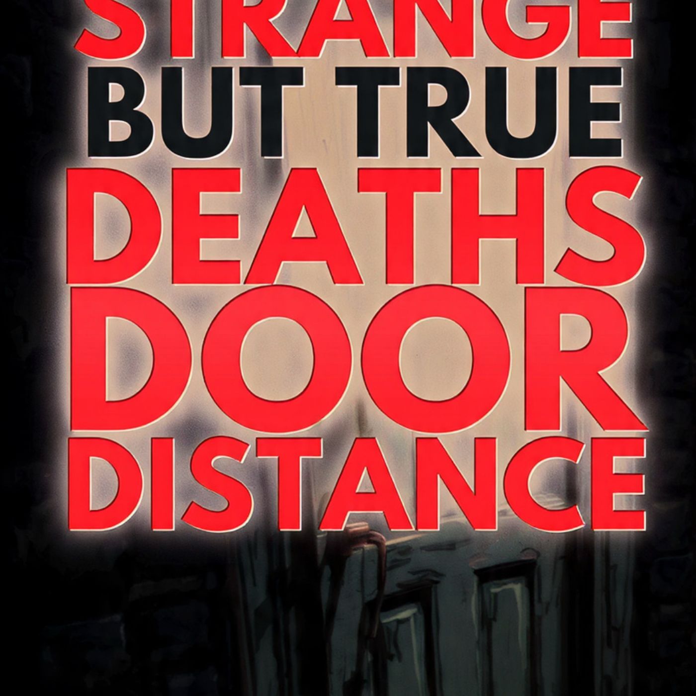 op-3-Strange-But-True-DEATH-S-door-DIST episode artwork