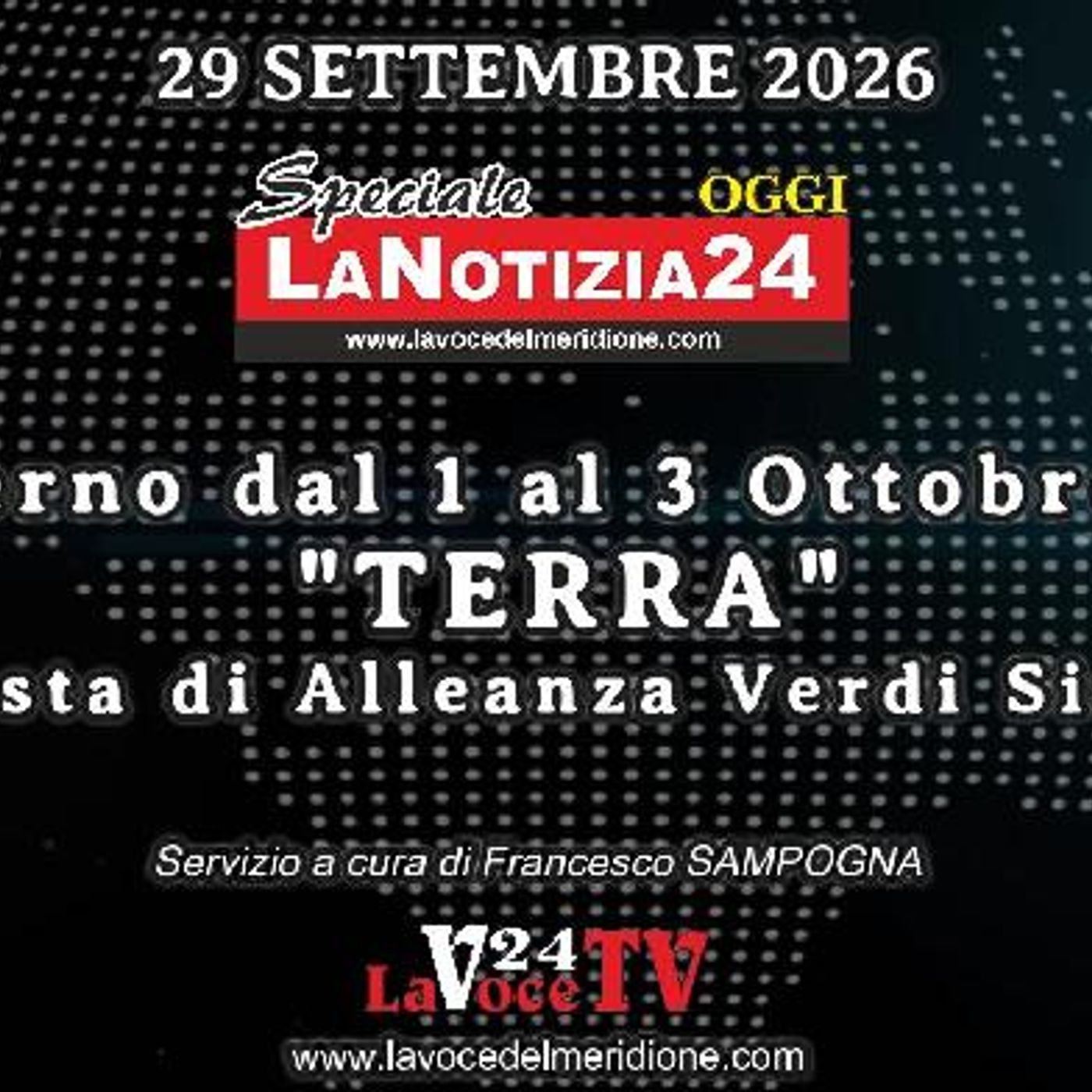«SPECIALE LaNotizia24OGGI» A Salerno dal 1 al 3 Ottobre 2026  "TERRA" la Festa di Alleanza Verdi Sinistra episode artwork