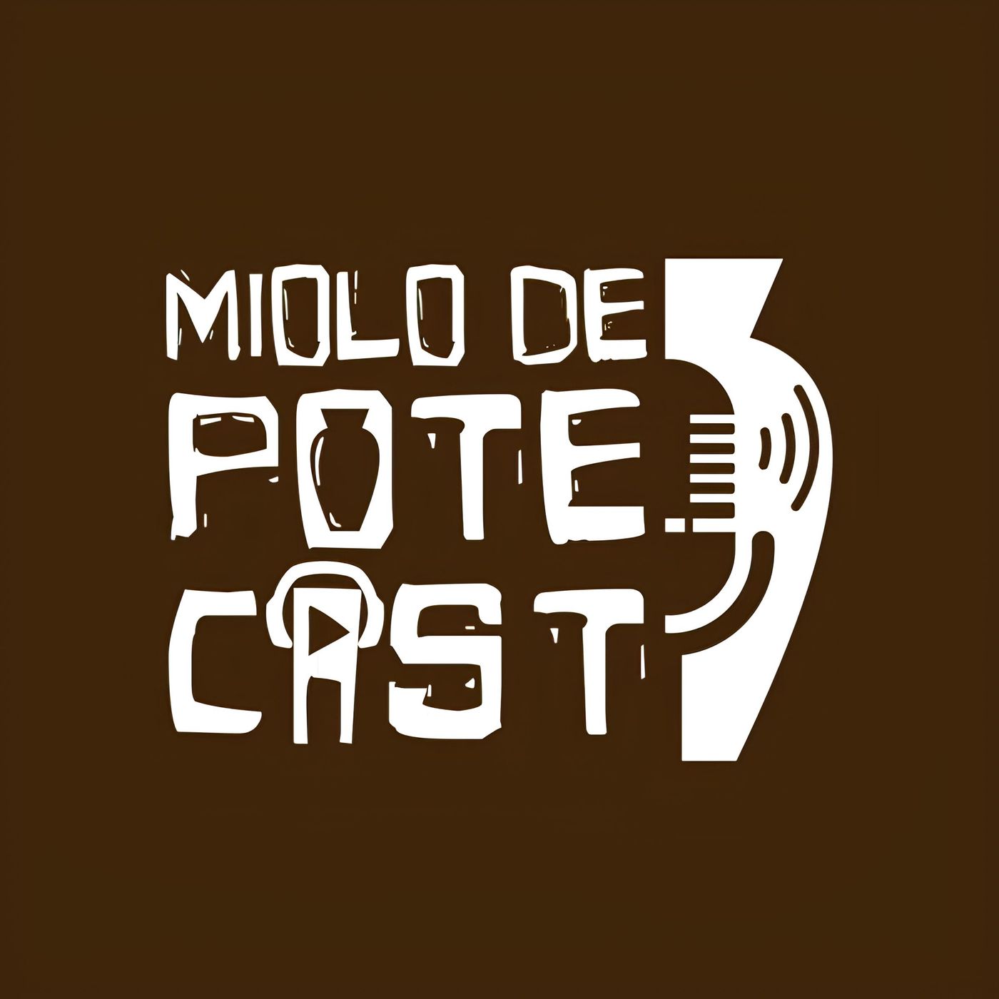 #77 Miolo de Pote - Arlandia Nobre