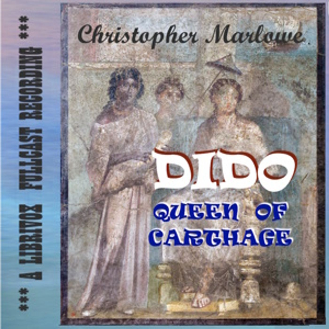 Christopher Marlowe - Dido, Queen of Carthage podcast artwork