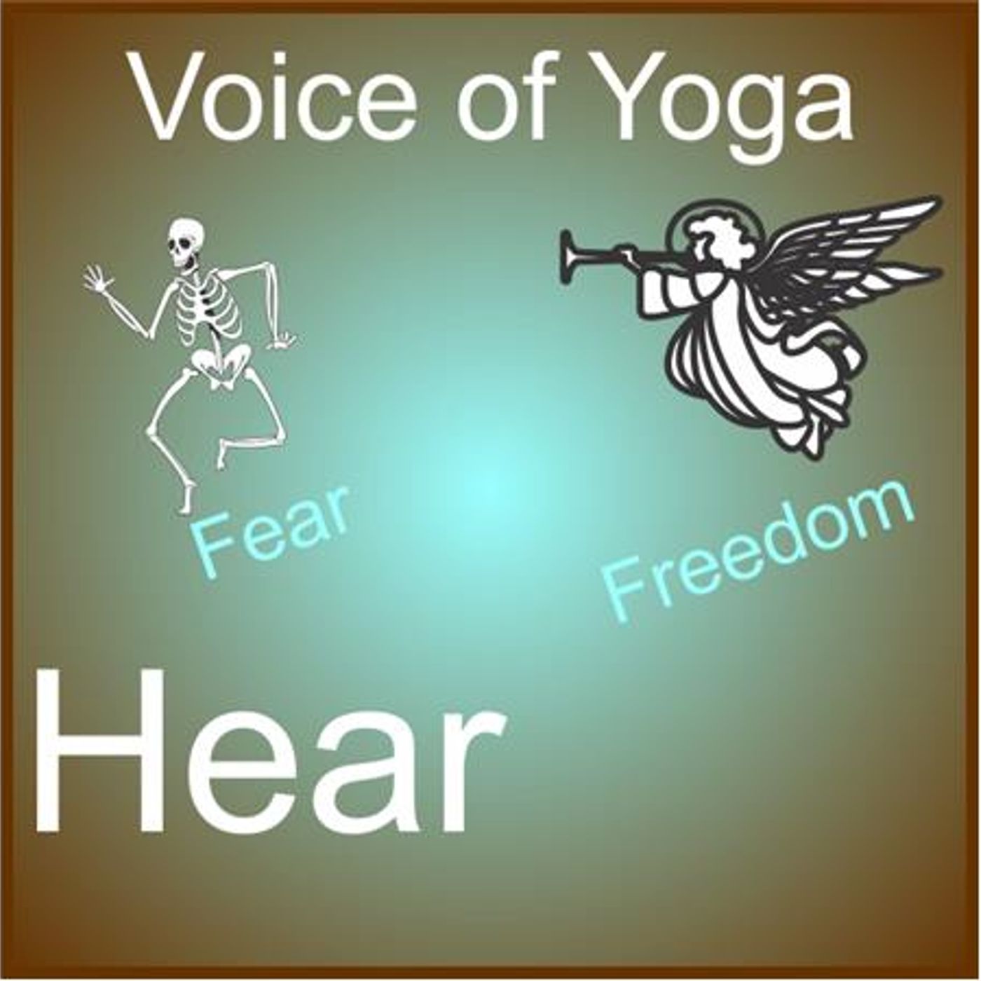 Freedom From Fear By Union With The Divine episode artwork