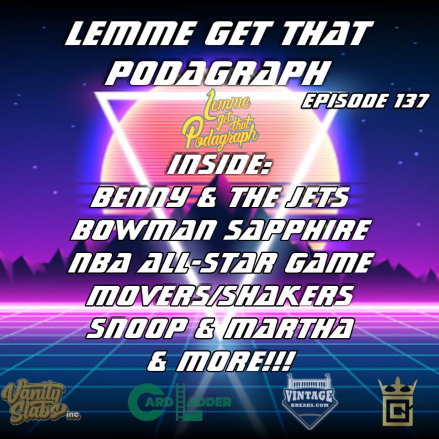 Episode 137: Benny & The Jets, ASG & More!