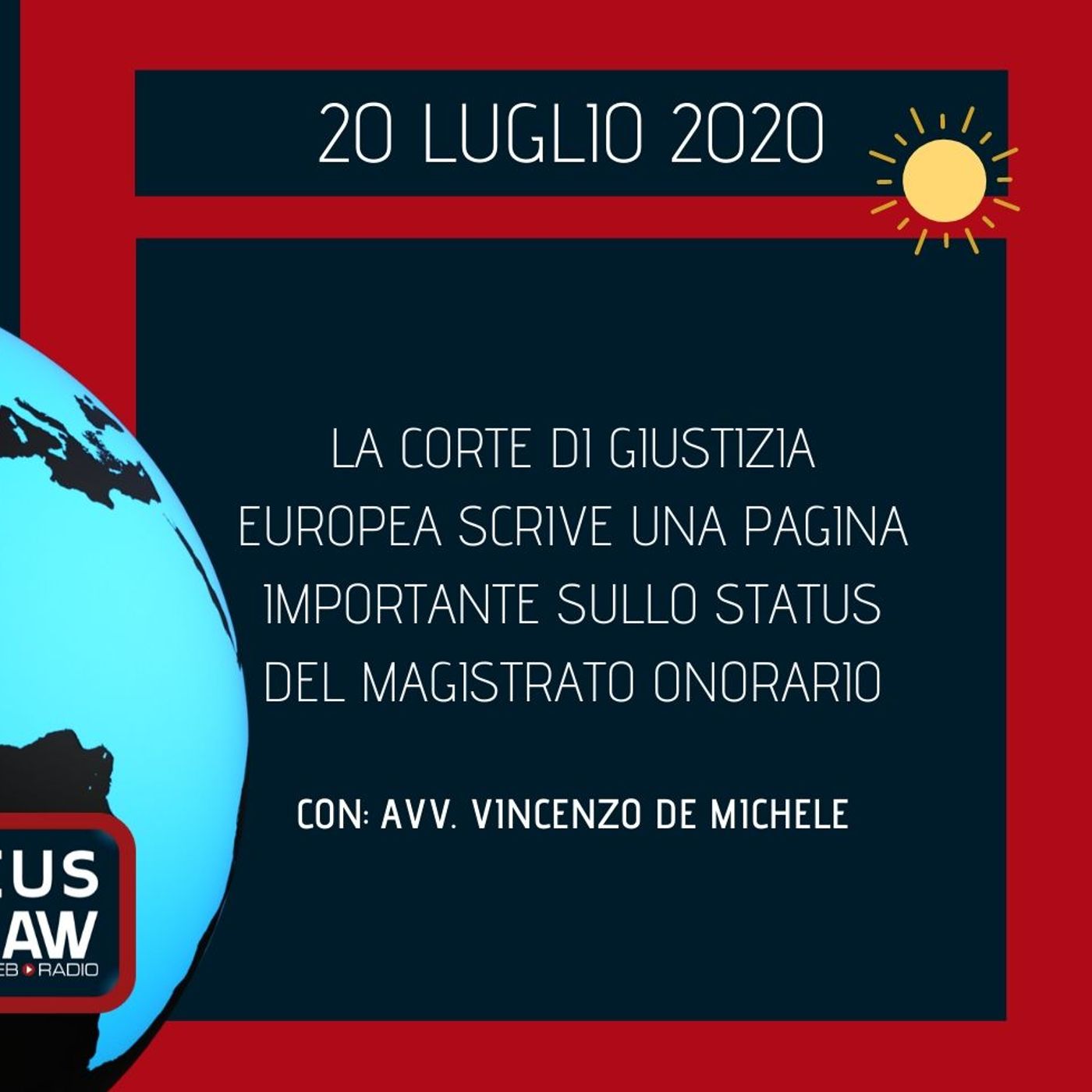 BREAKING NEWS – LA CORTE DI GIUSTIZIA EUROPEA SCRIVE UNA PAGINA IMPORTANTE SULLO STATUS DEL MAGISTRATO ONORARIO – AVV. VINCENZO DE MICHELE episode artwork