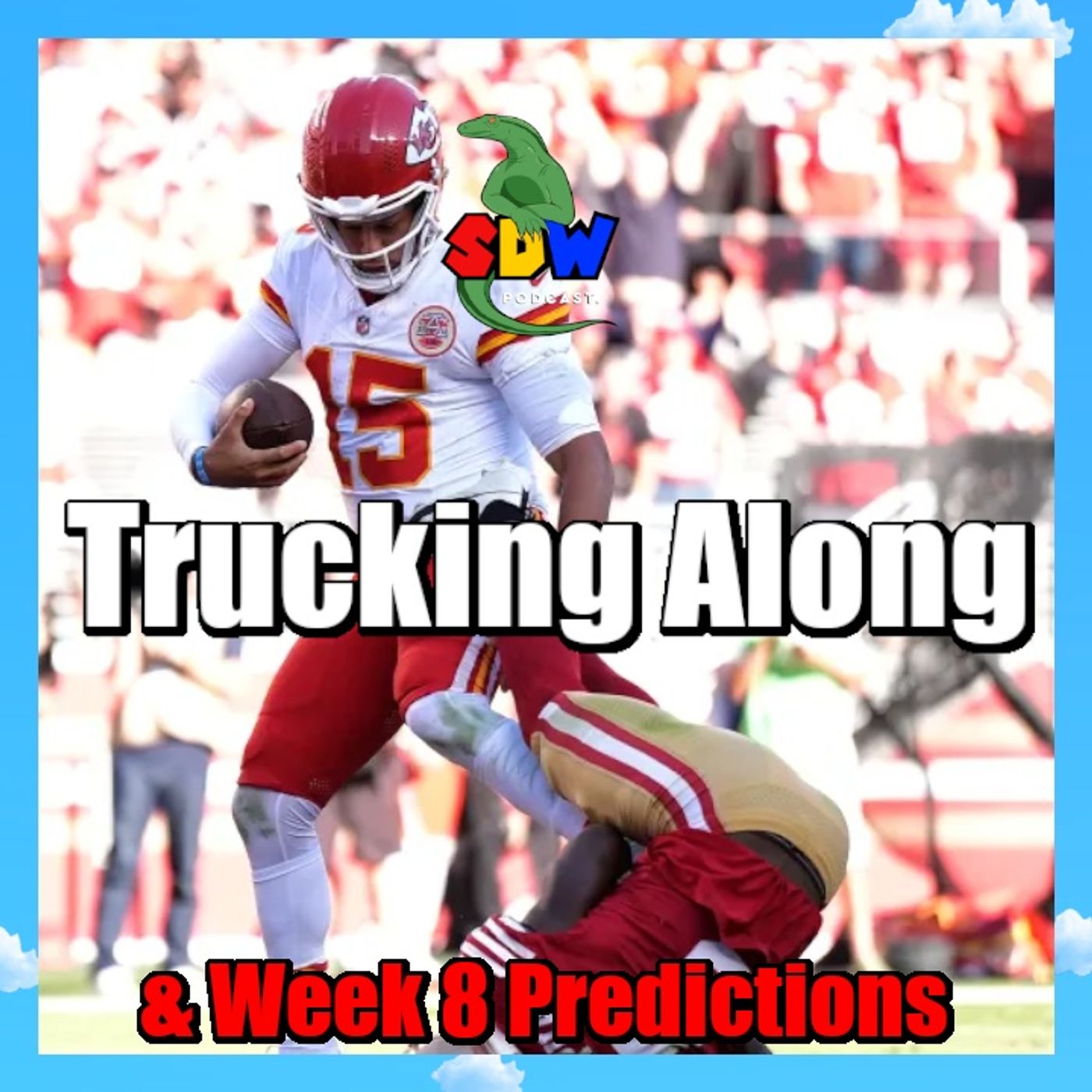 NFL Week 7: Can Anybody Stop The Chiefs (& Week 8 Predictions) episode artwork