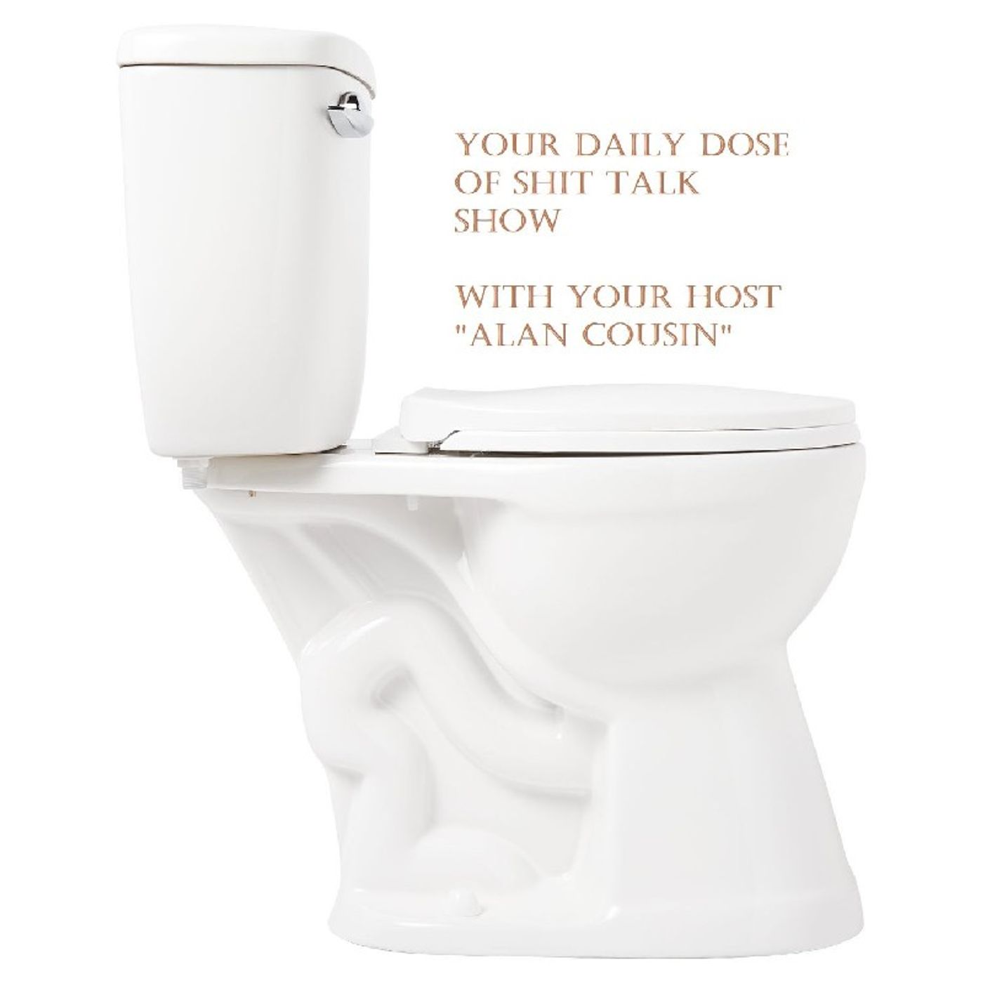 Episode 98 - Your Daily Dose of Shit Talk Show episode artwork