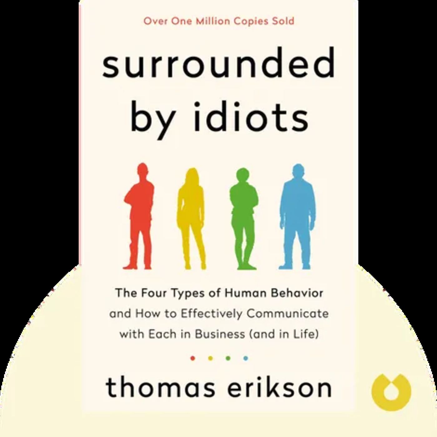 SURROUNDED BY IDIOTS