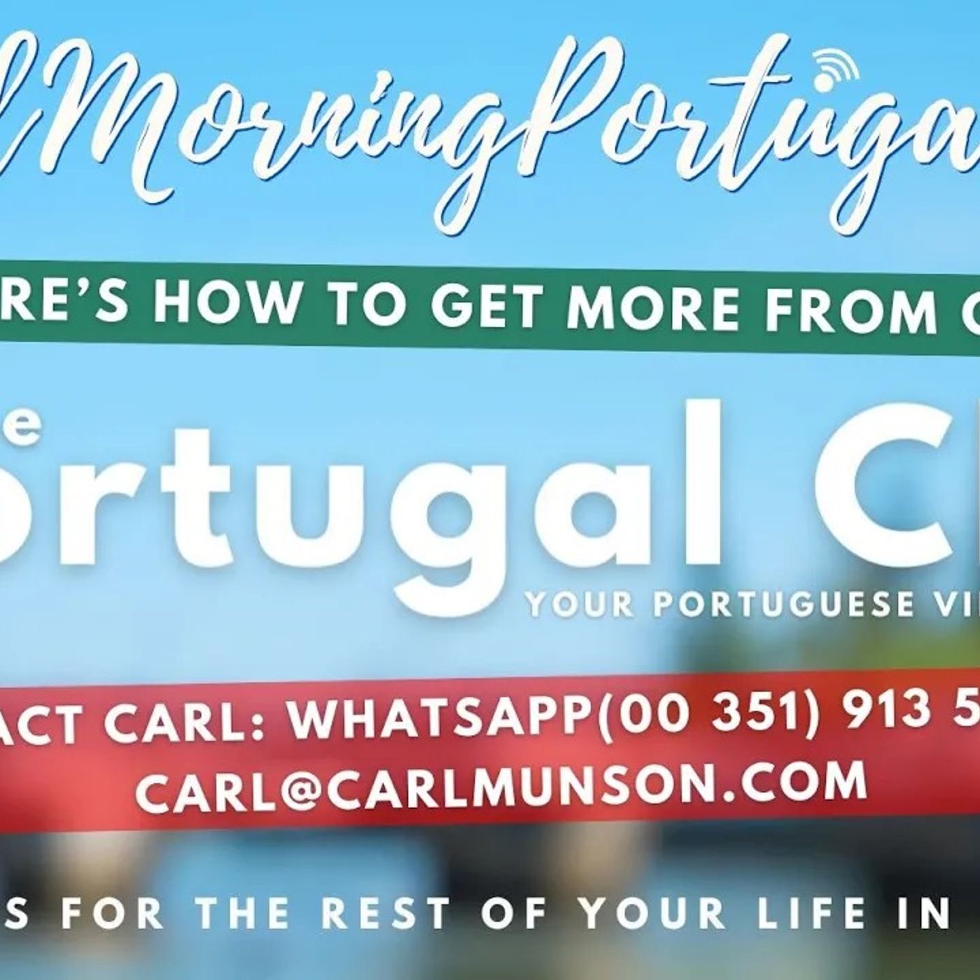 Get More from Good Morning Portugal! with The Portugal Club #portugal #resources #lifeinportugal