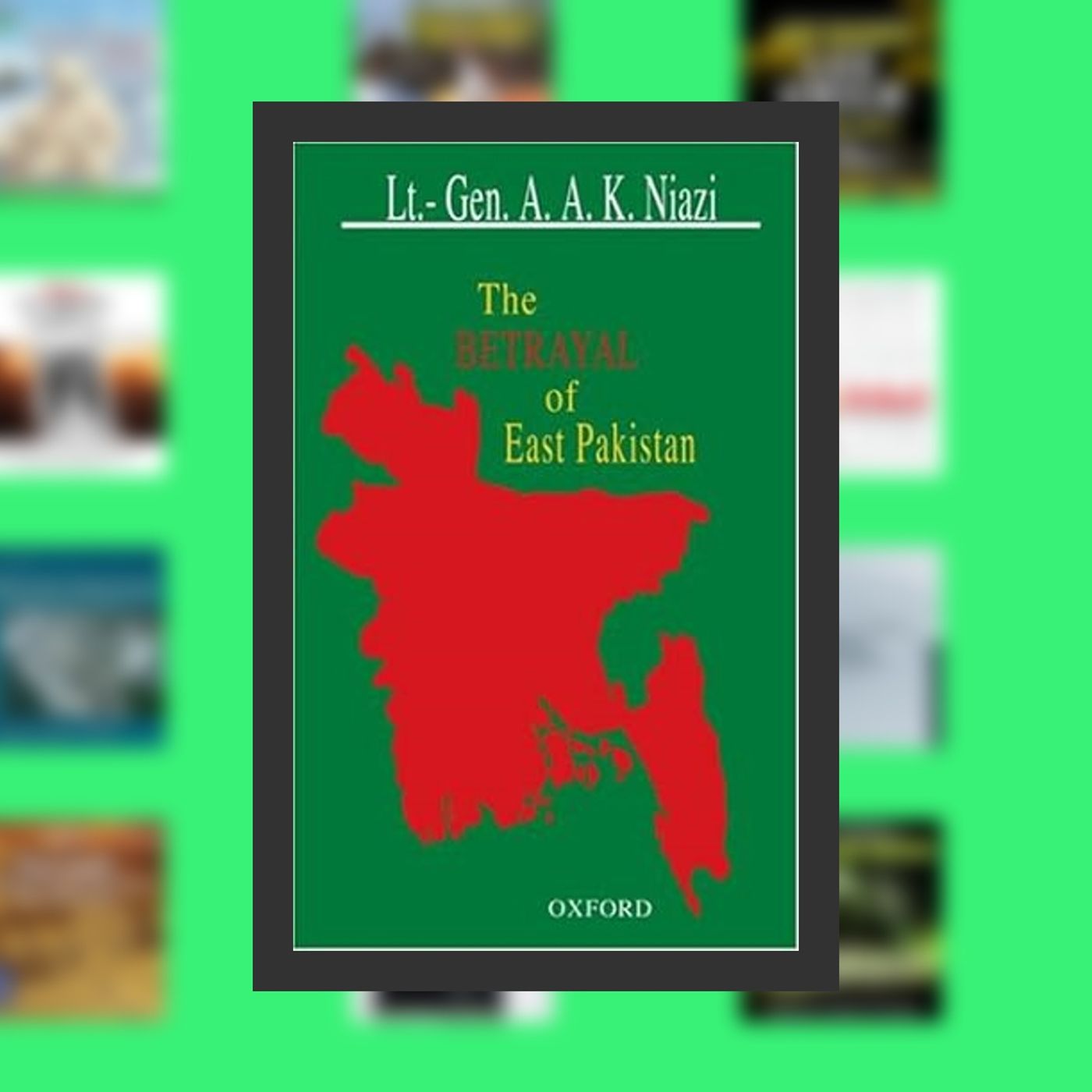 PDF [DOWNLOAD] The Betrayal of East Pakistan By  A.A.K. Niazi (Author)  Full Episode episode artwork