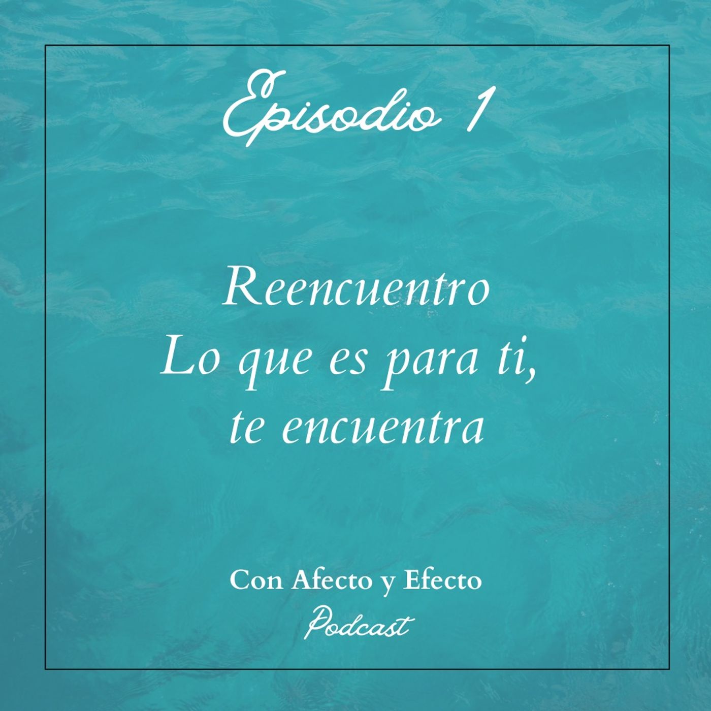 Con Afecto y Efecto