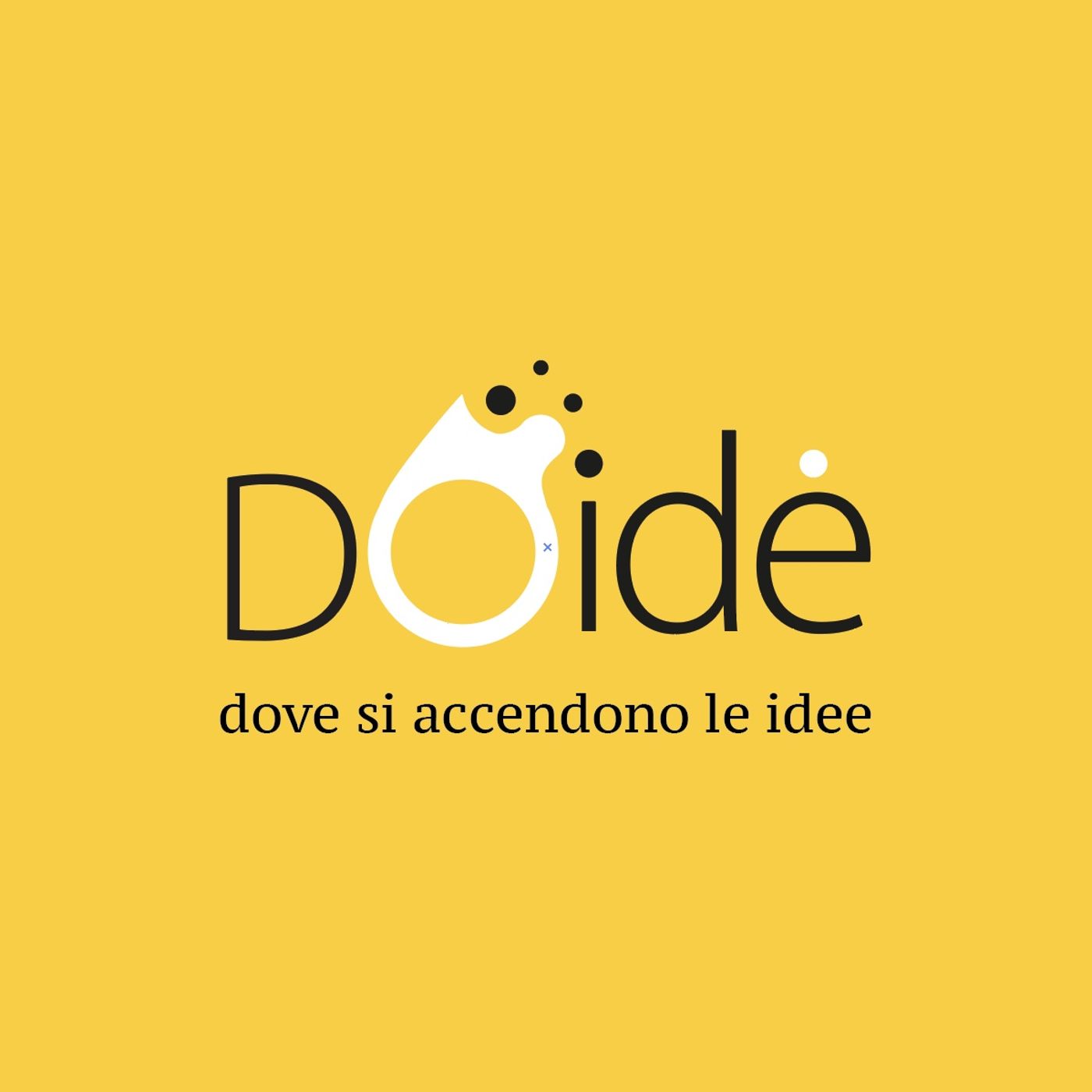 Doidè - dove nascono le idee