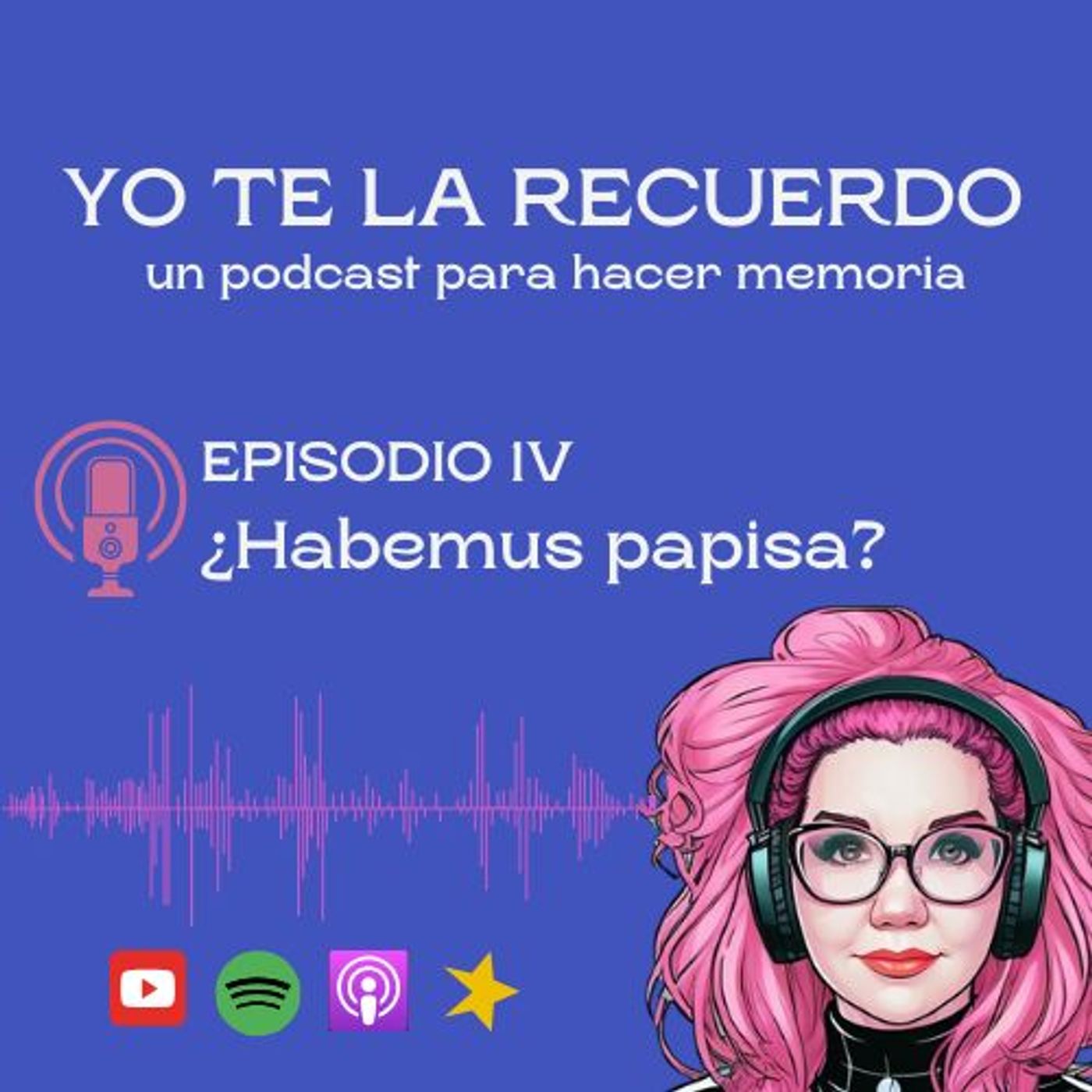 E04 • ¿Habemus Papisa? • Yo te la recuerdo episode artwork