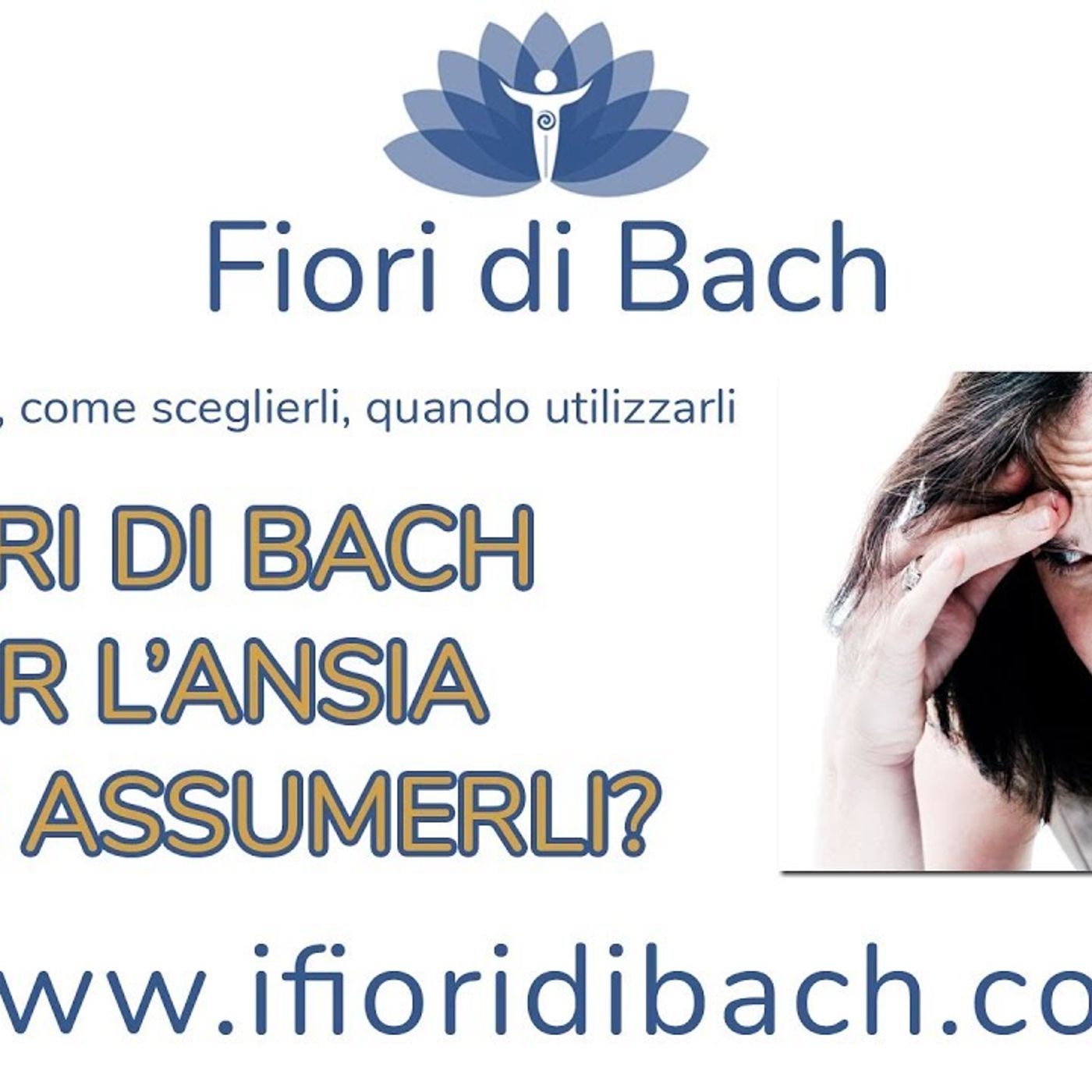 Fiori di Bach per l'ansia. Come si assumono? episode artwork