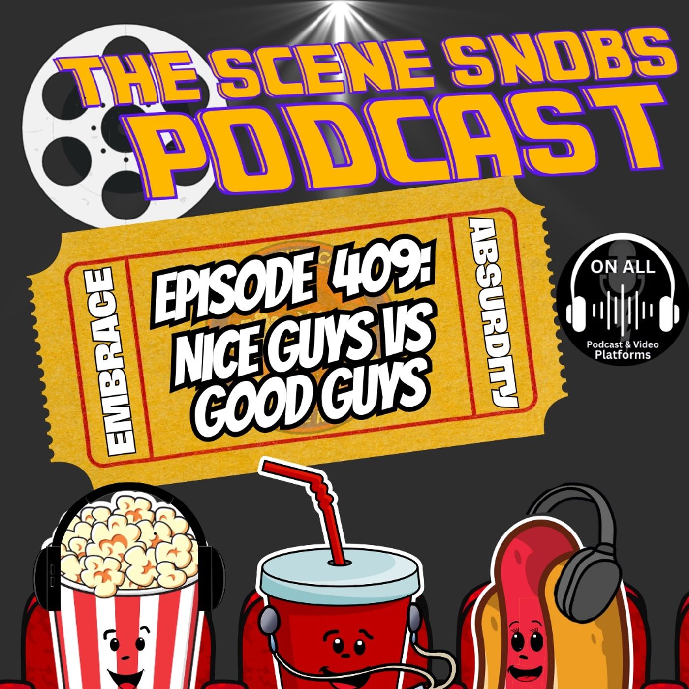 Good Guys vs Nice Guys in Movies | Best & Worst Films of 2025 | Scene Snobs Podcast Ep. 409