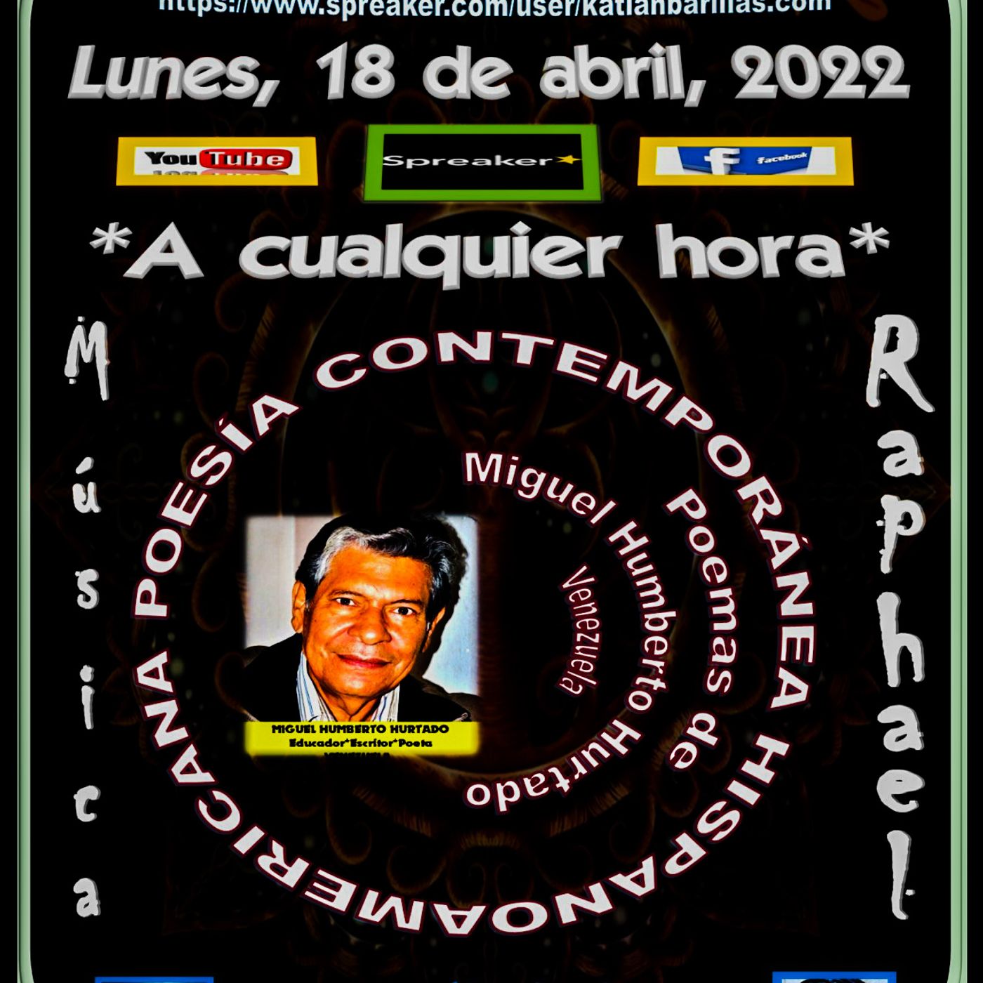 Poesía Contemporánea - Poemas de Miguel Humberto Hurtado*Venezuela + Música de Raphael*España episode artwork