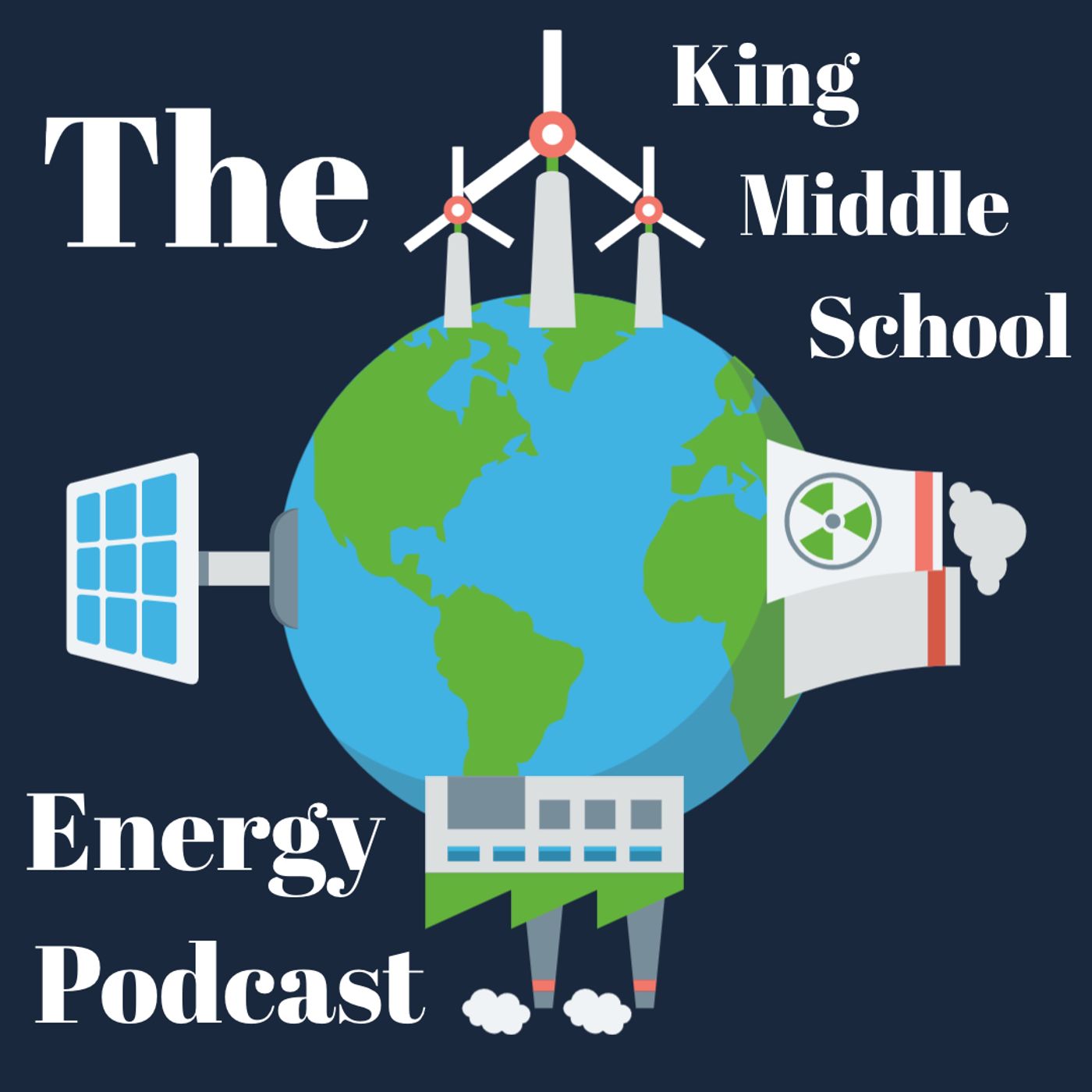 The King Middle School Energy Podcast