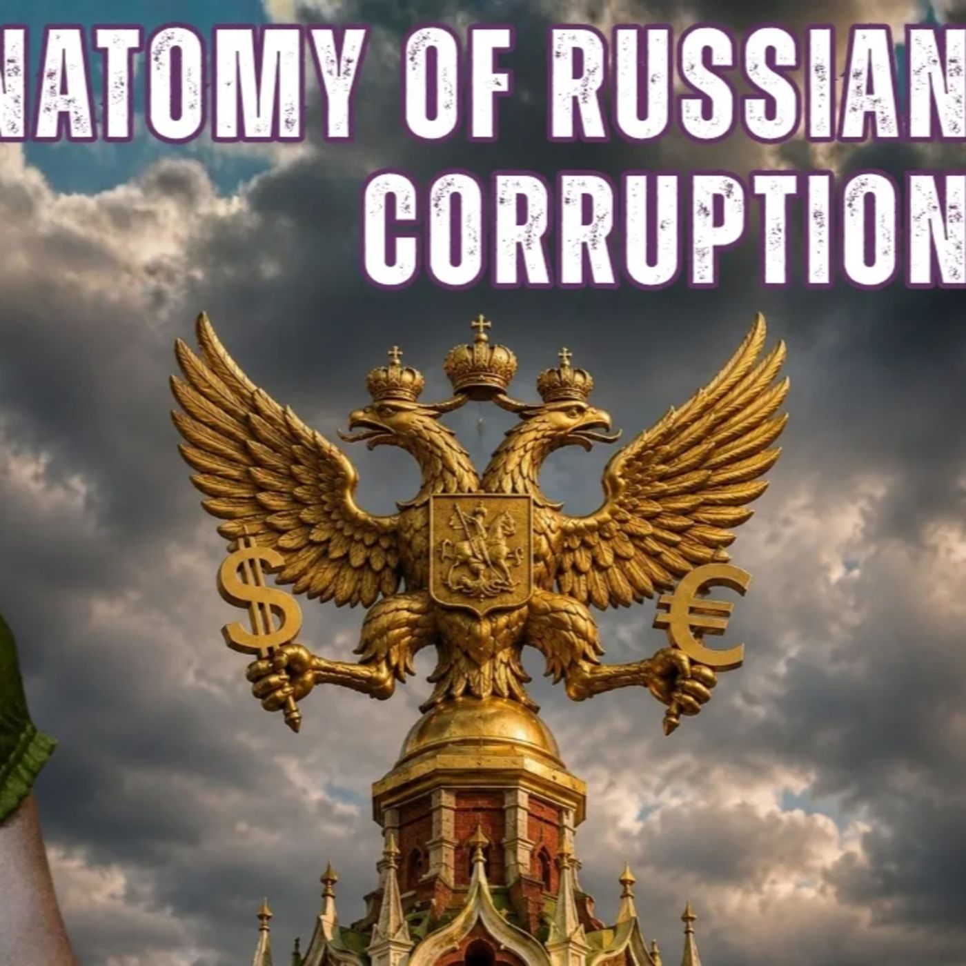 The Corruption Trap: Why Putin Needs Bribes to Rule Russia episode artwork
