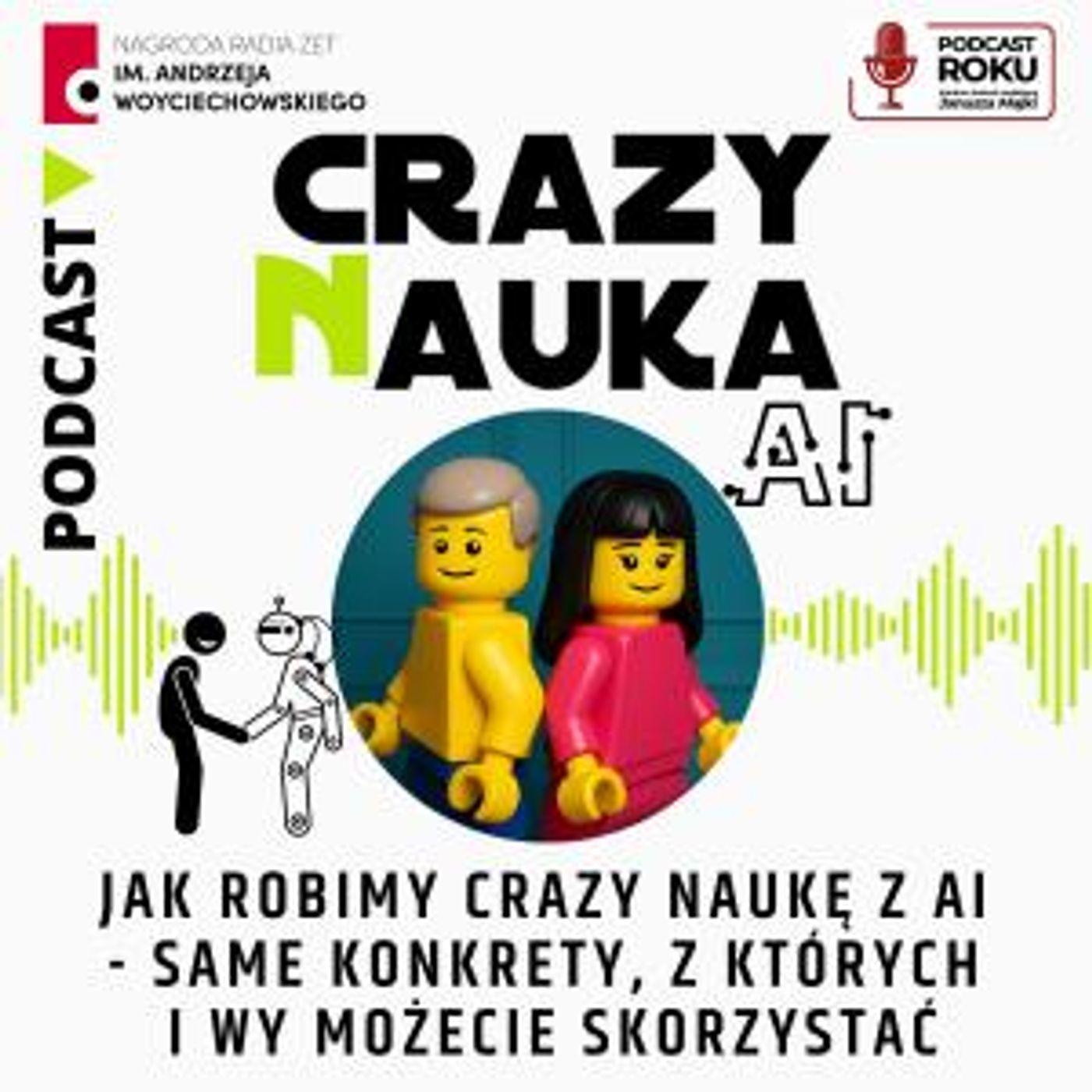 113. Jak robimy Crazy Naukę z AI - same konkrety, z których i Wy możecie skorzystać