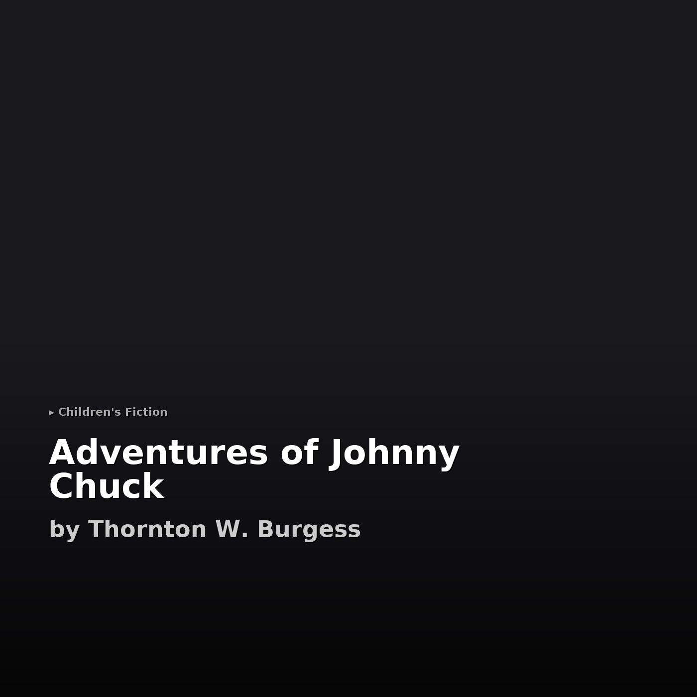 Adventures of Johnny Chuck