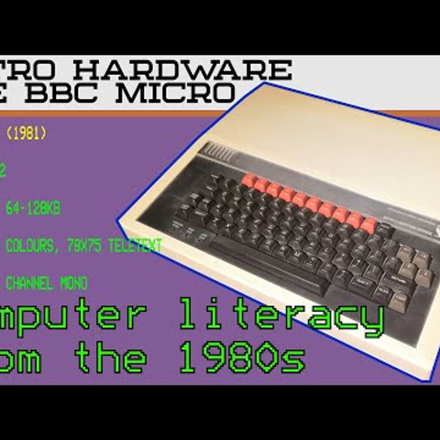 The BBC Micro: Britain\'s Forgotten Programming Revolution episode artwork