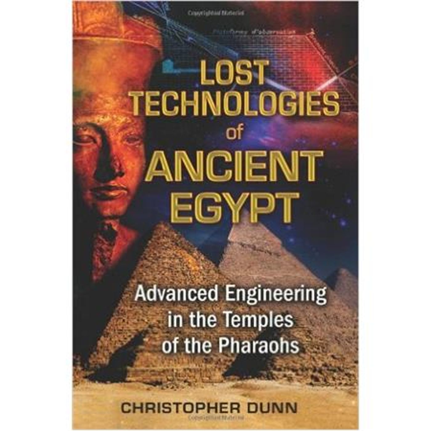 Christopher Dunn: Lost Technology of Ancient Egypt, Part 2