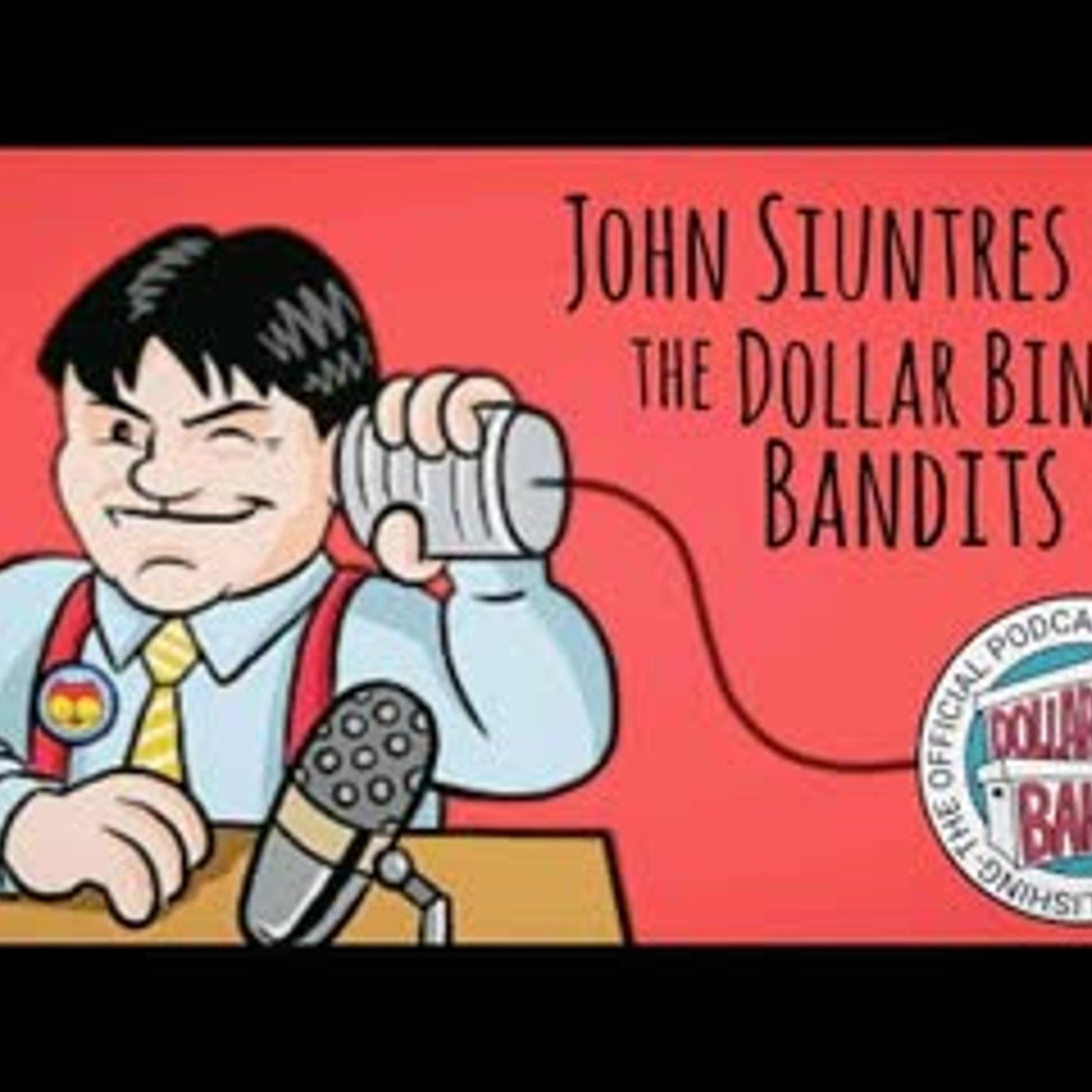 Guest Starring On The Dollar Bin Bandits Podcast - podcast episode cover