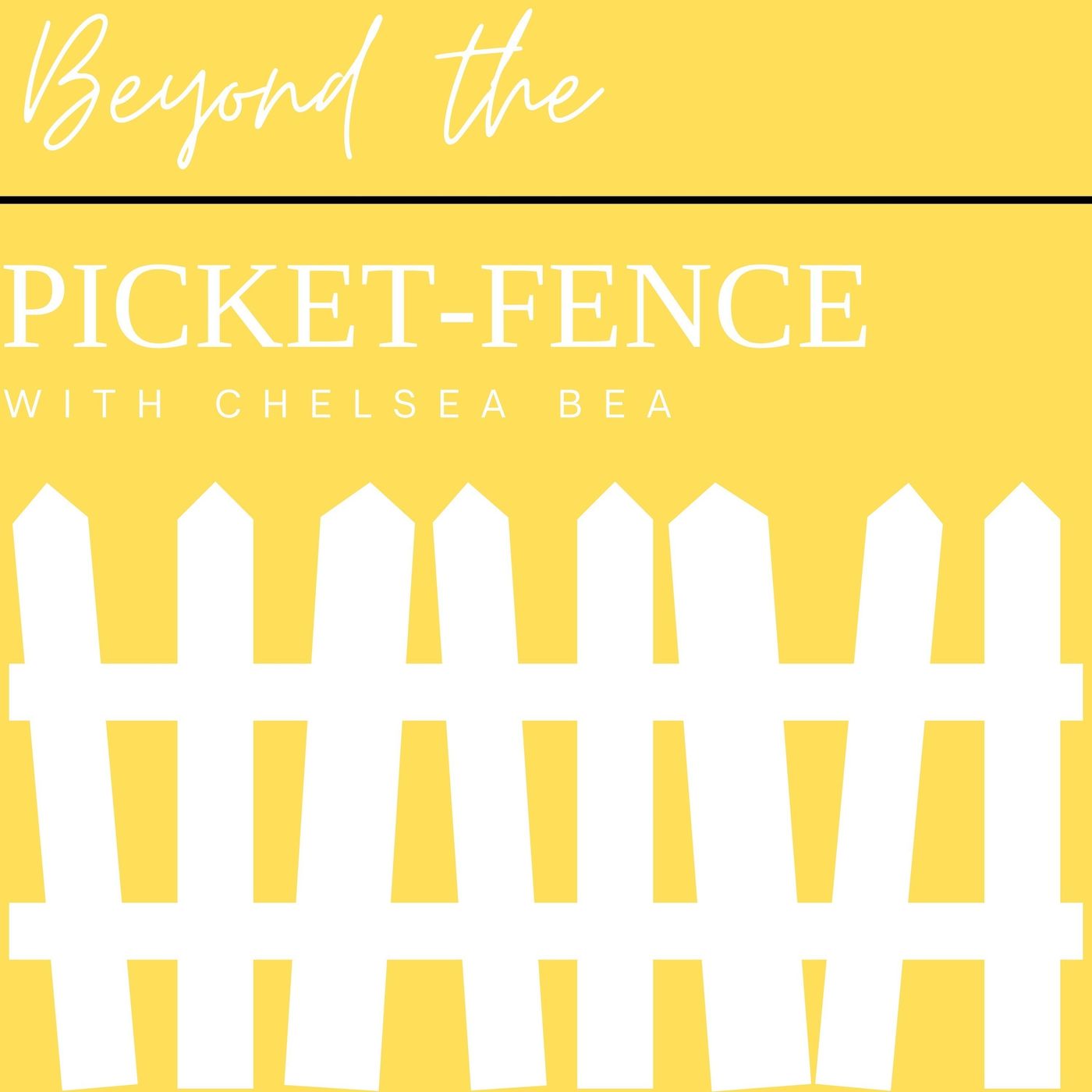 Beyond the Picket Fence