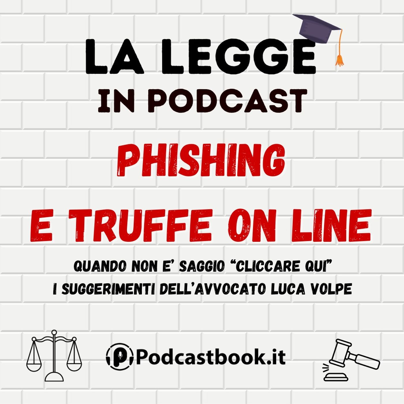 Phishing e truffe on line: ce ne parla l'Avvocato Luca Volpe Phishing e truffe on line: ce ne parla l'Avvocato Luca Volpe