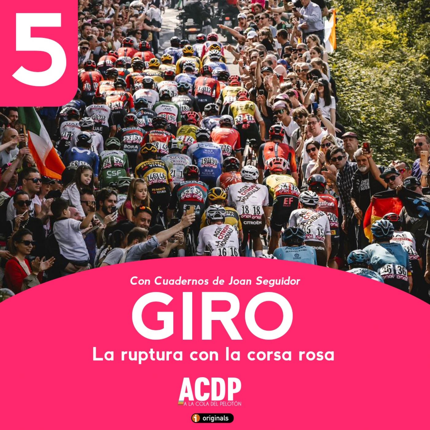 #5 | Especial Giro de Italia: La ruptura con la corsa rosa | A la Cola del Pelotón episode artwork