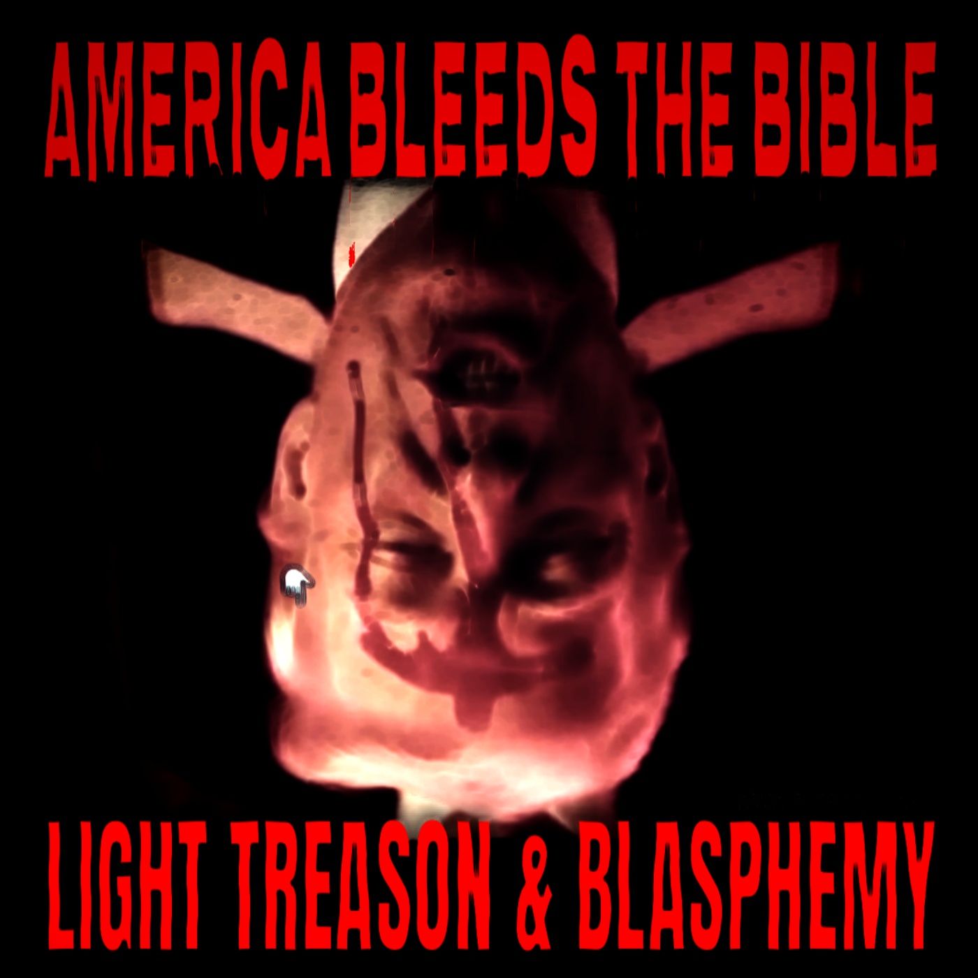 America Bleeds the Bible: Light Treason & Blasphemy (April 21, 2026)