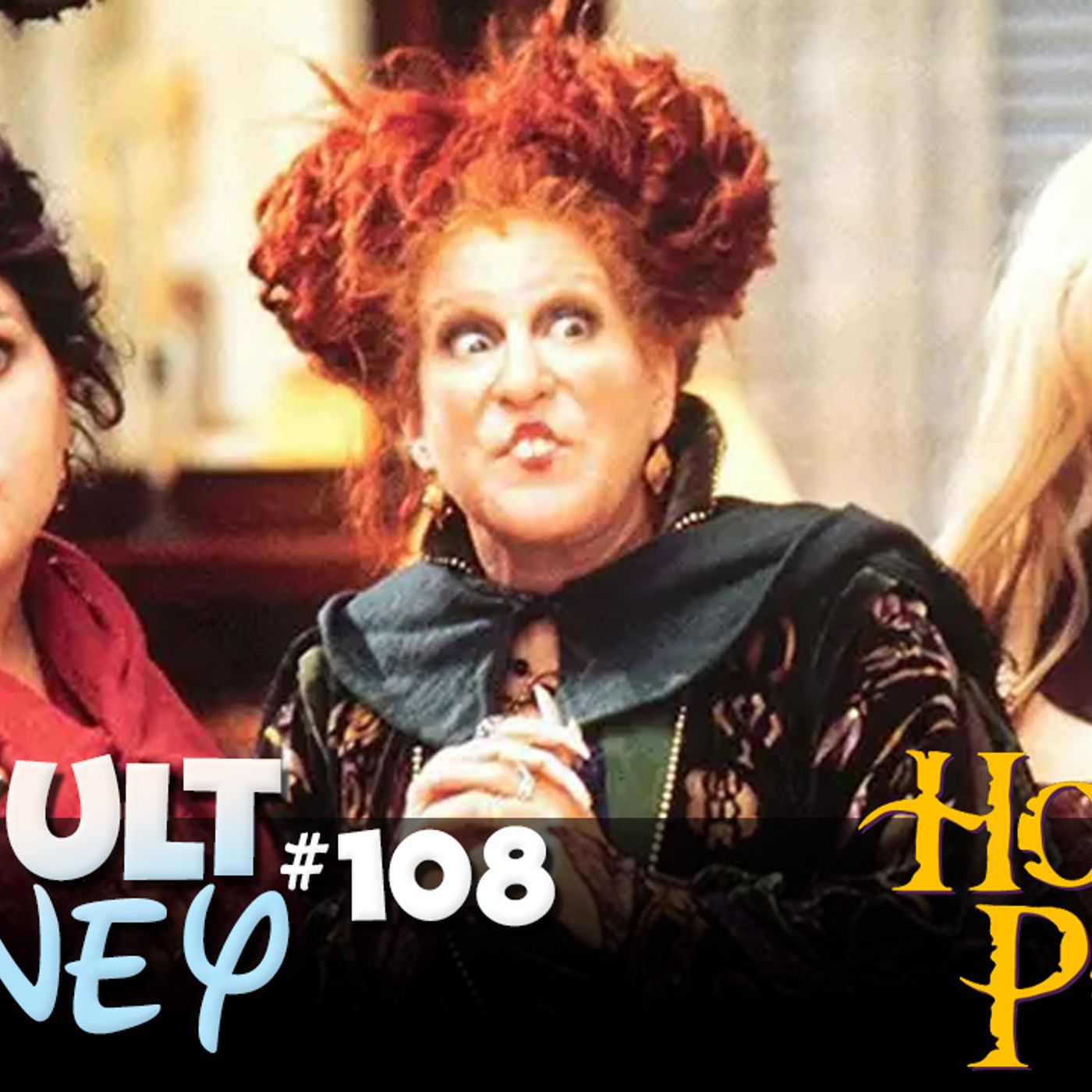 Why Hocus Pocus Teaches Kids to Lose Their Virginity | Occult Disney 108