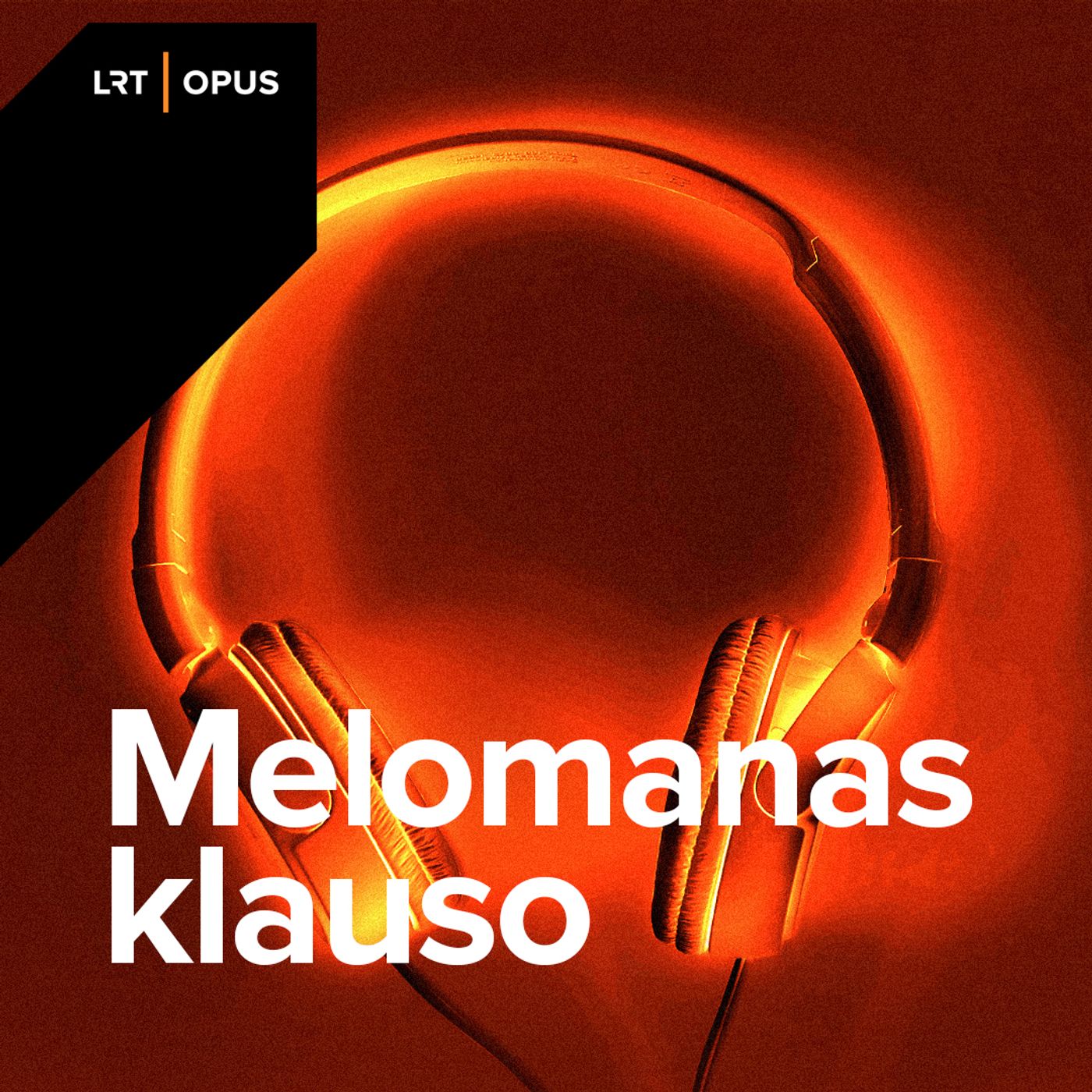 Melomanas klauso