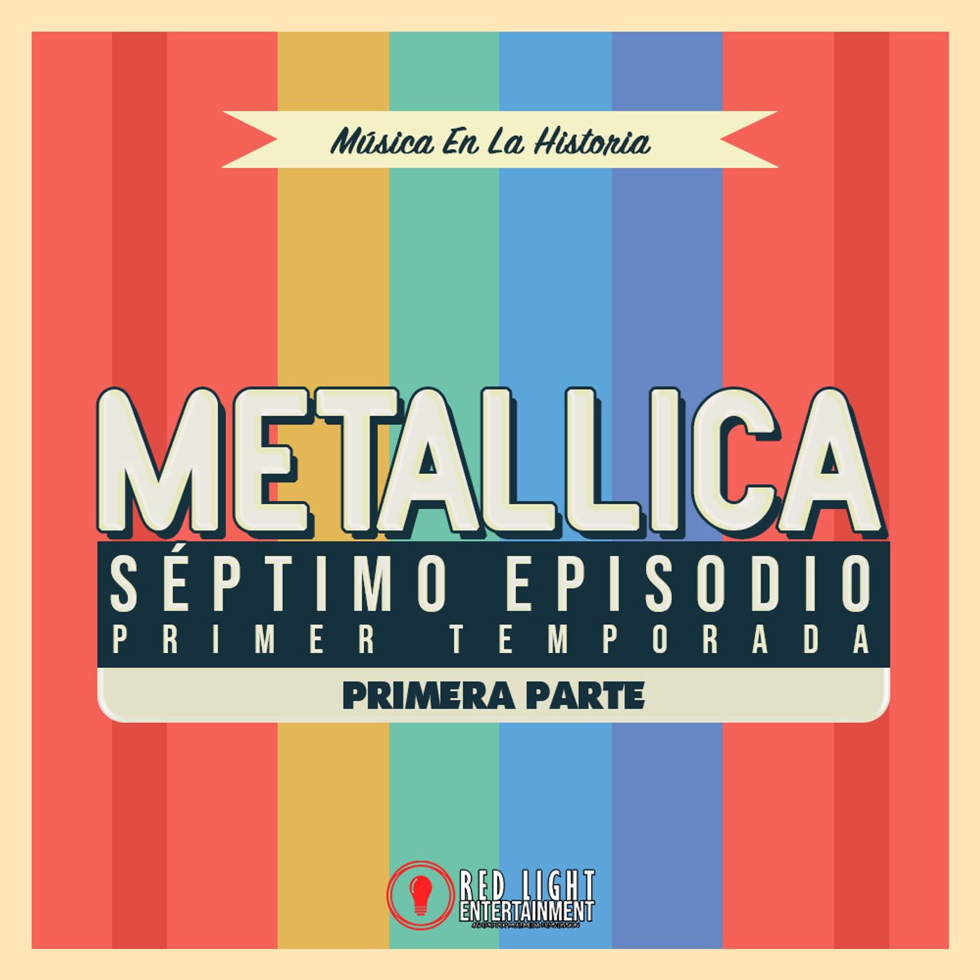 Episodio 07 - Metal Up Your Ass!: Metallica Episodio 07 - Metal Up Your Ass!: Metallica