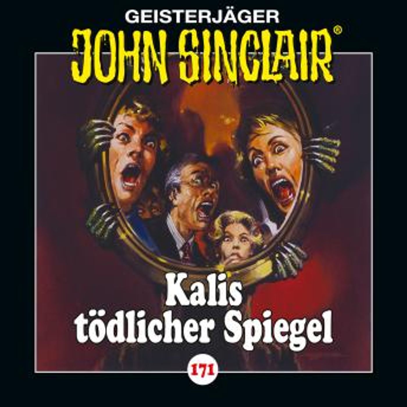 [German] - John Sinclair, Folge 171: Kalis tödlicher Spiegel by Jason Dark episode artwork